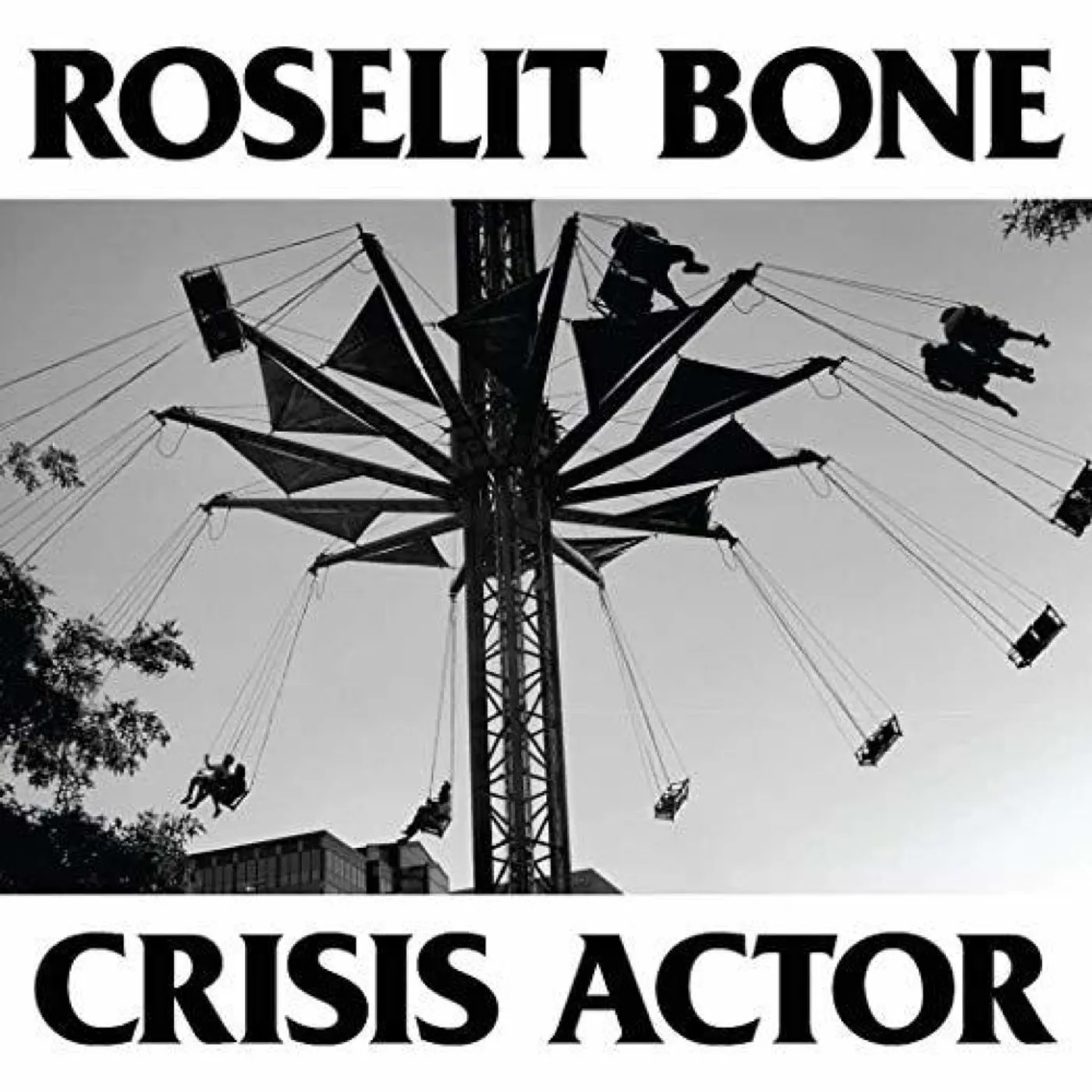 Roselit Bone Crisis Actor Vinyl Record