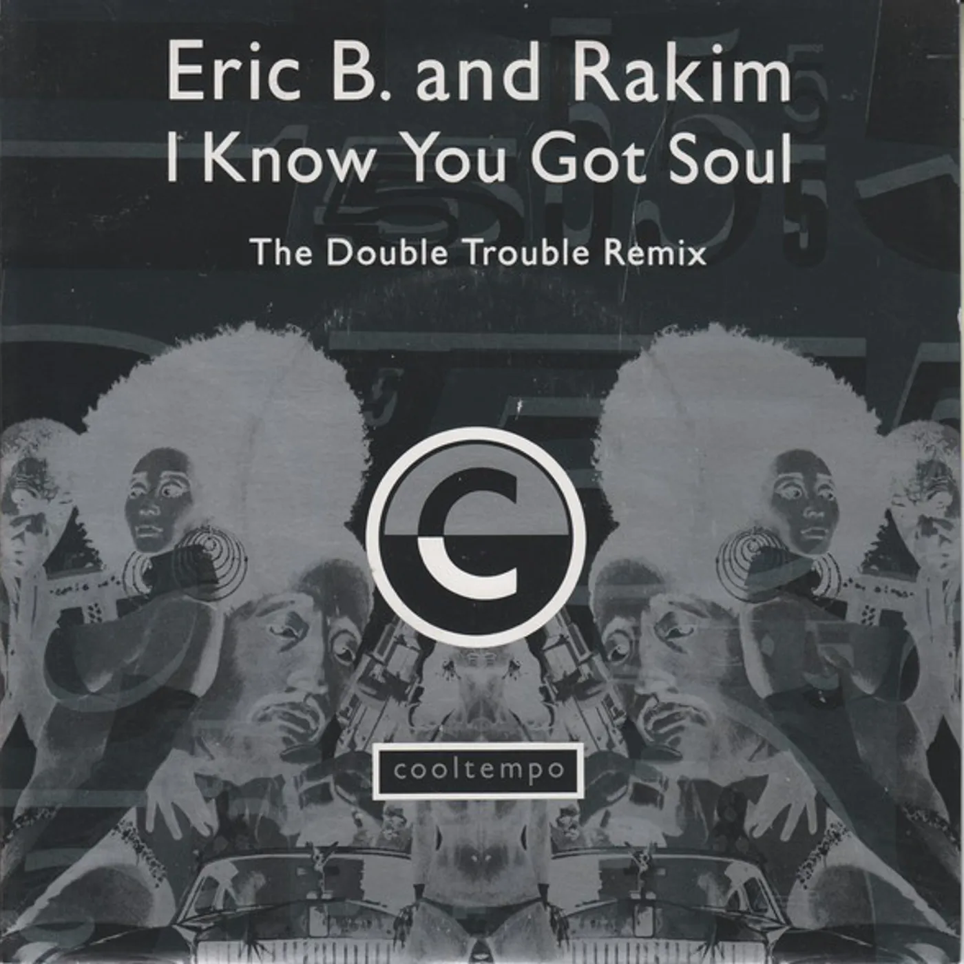 Eric B. & Rakim I Know You Got Soul/ I Know You Got Soul Vinyl Record