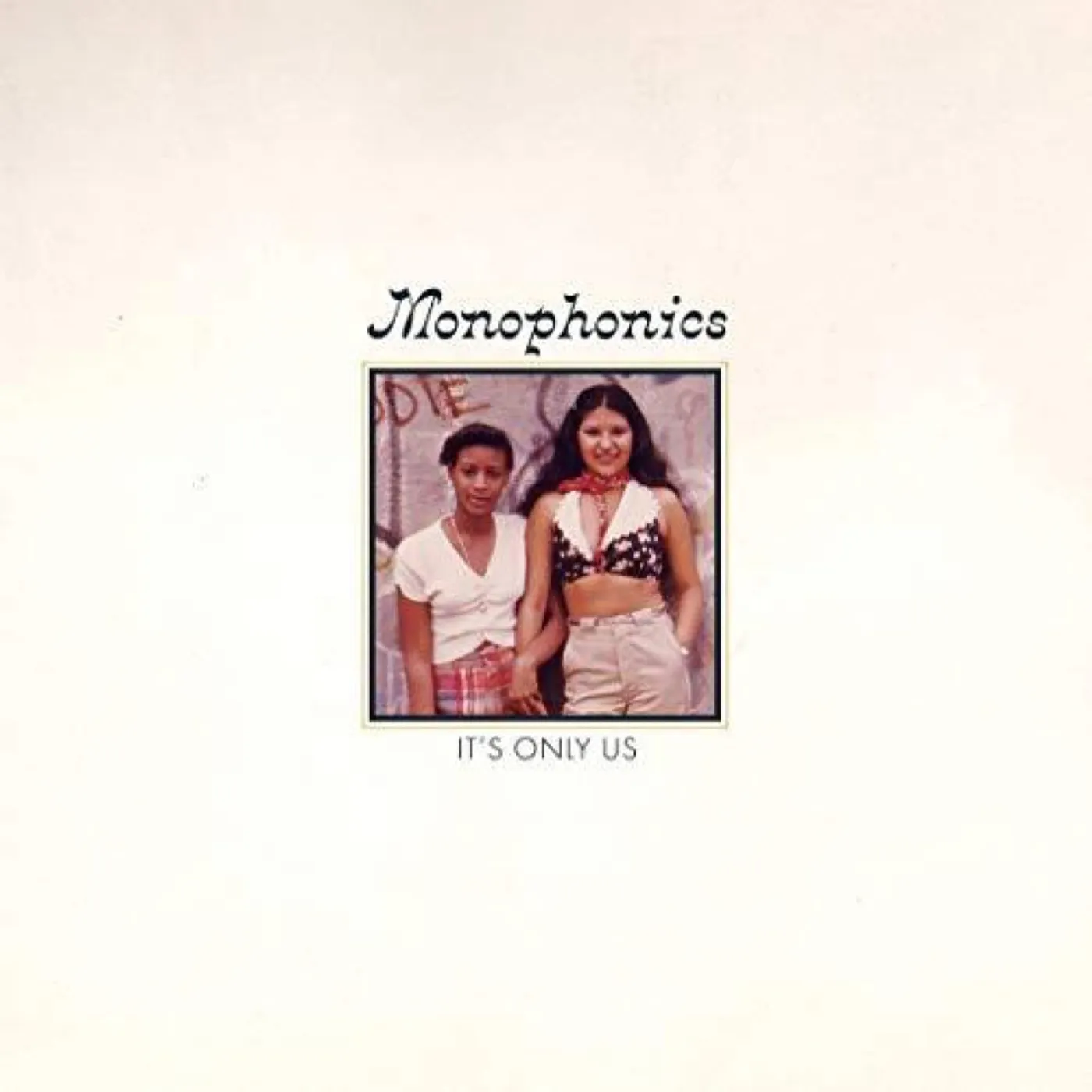 Monophonics It's Only Us Vinyl Record