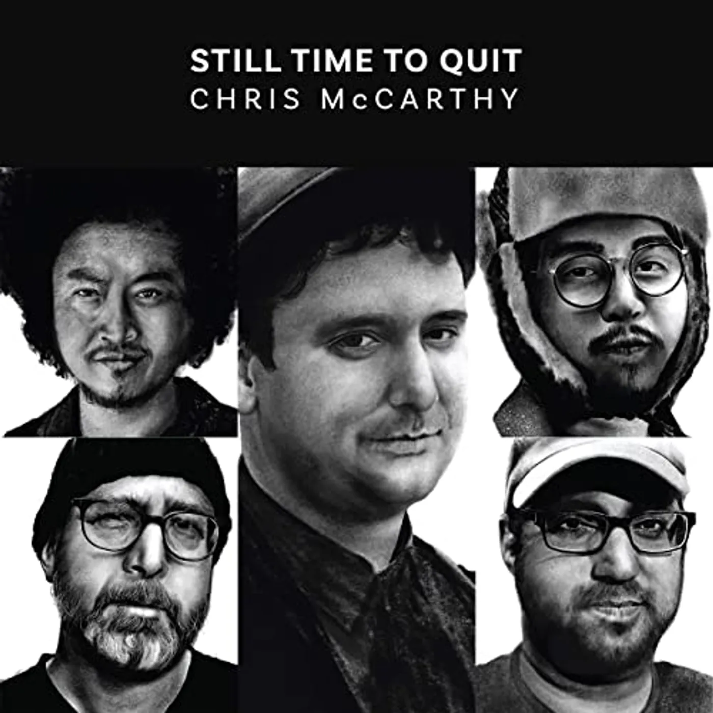 Chris McCarthy STILL TIME TO QUIT Vinyl Record