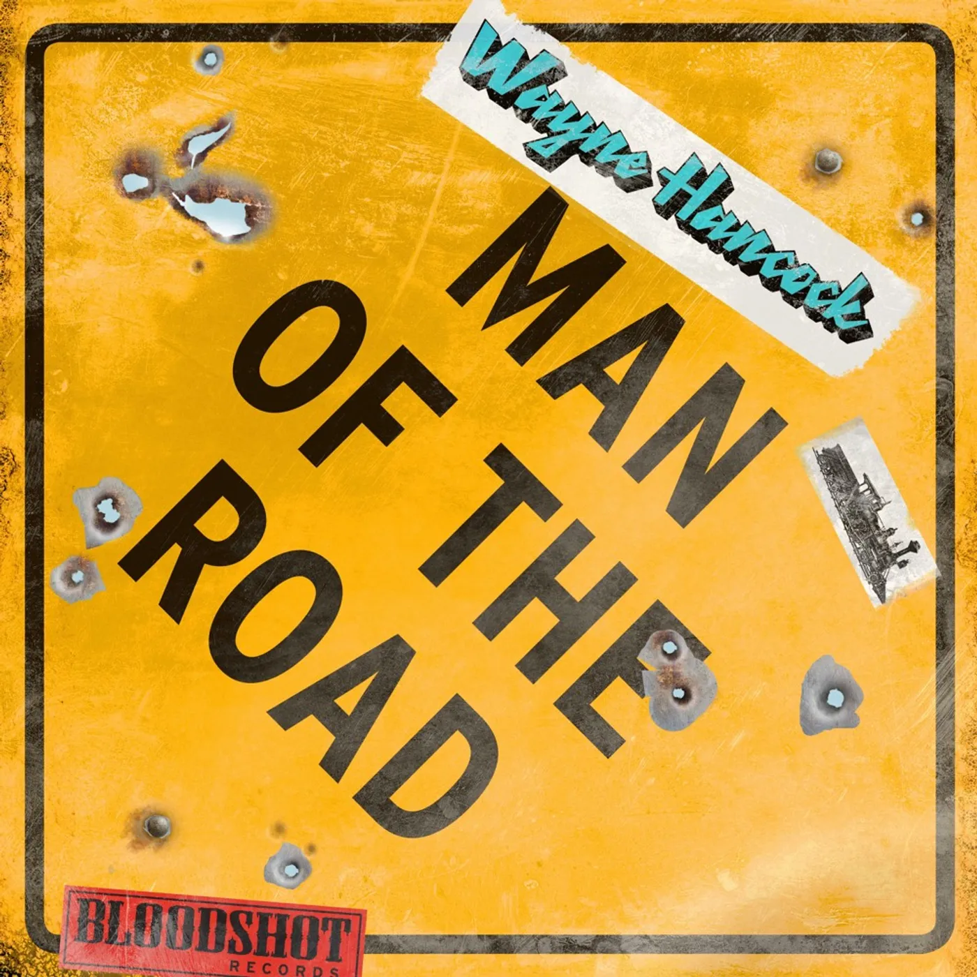 Wayne Hancock MAN OF THE ROAD: THE EARLY BLOODSHOT YEARS Vinyl Record