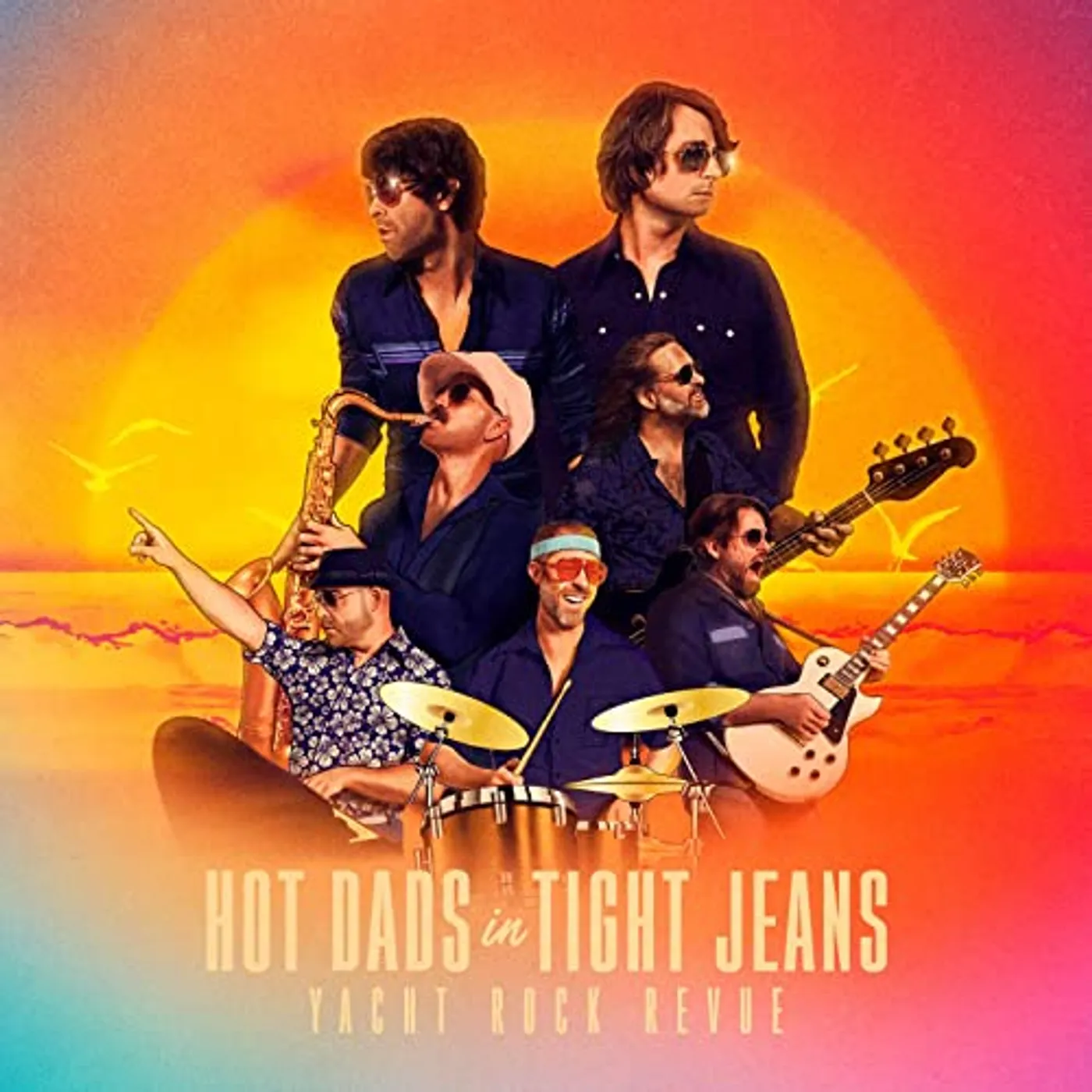 Yacht Rock Revue Hot Dads in Tight Jeans Vinyl Record