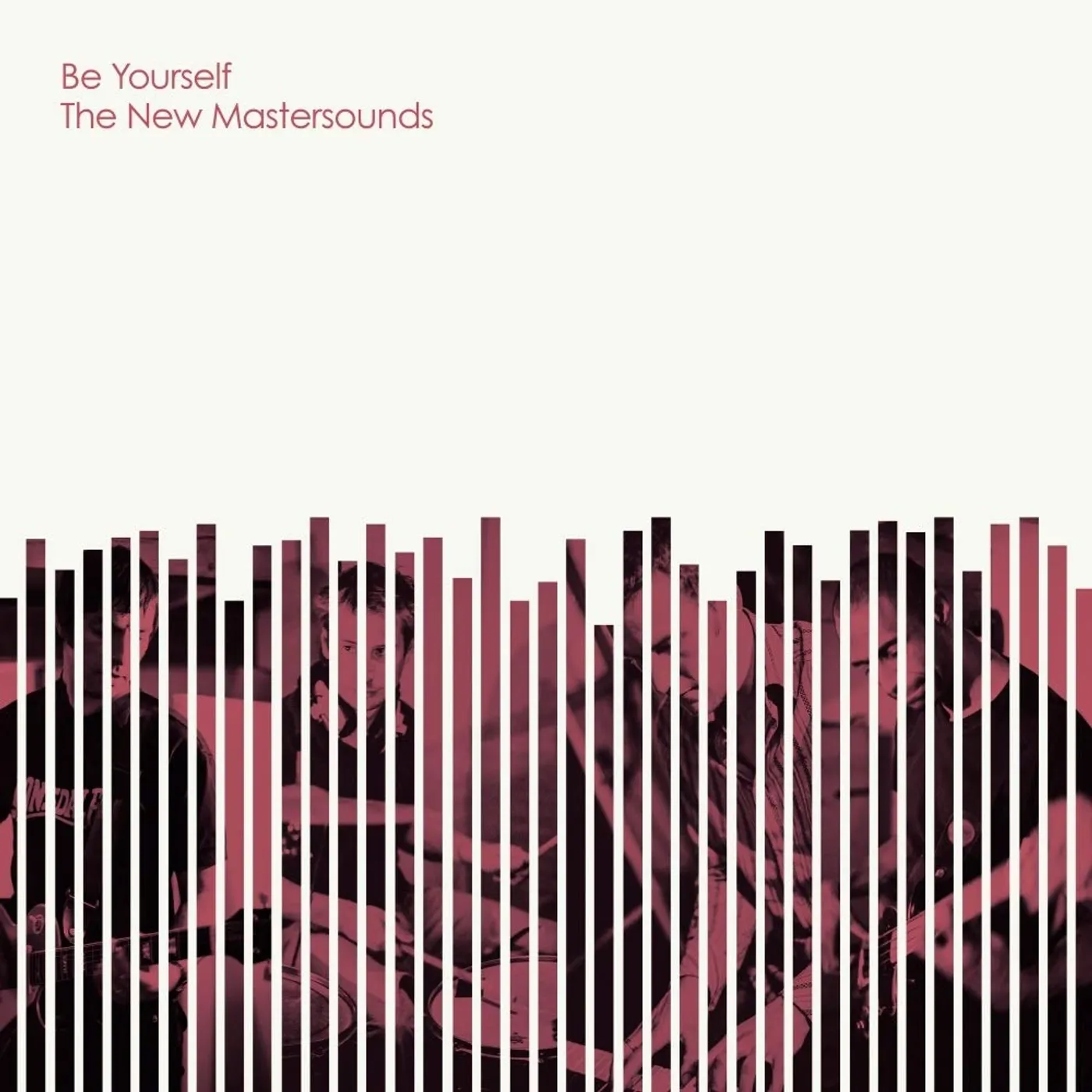 The New Mastersounds Be Yourself Vinyl Record