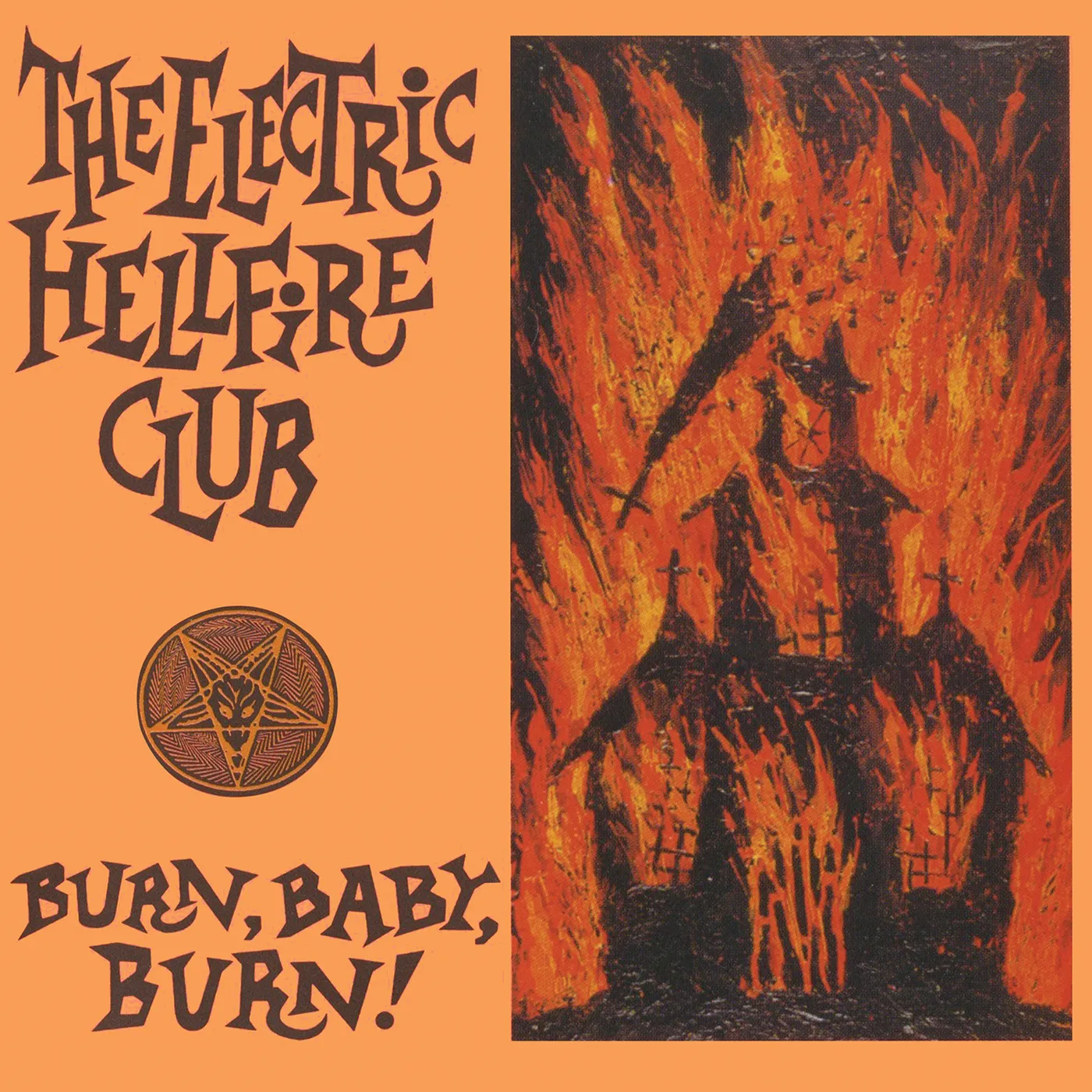 The Electric Hellfire Club BURN BABY BURN (ORANGE VINYL/2LP) Vinyl Record