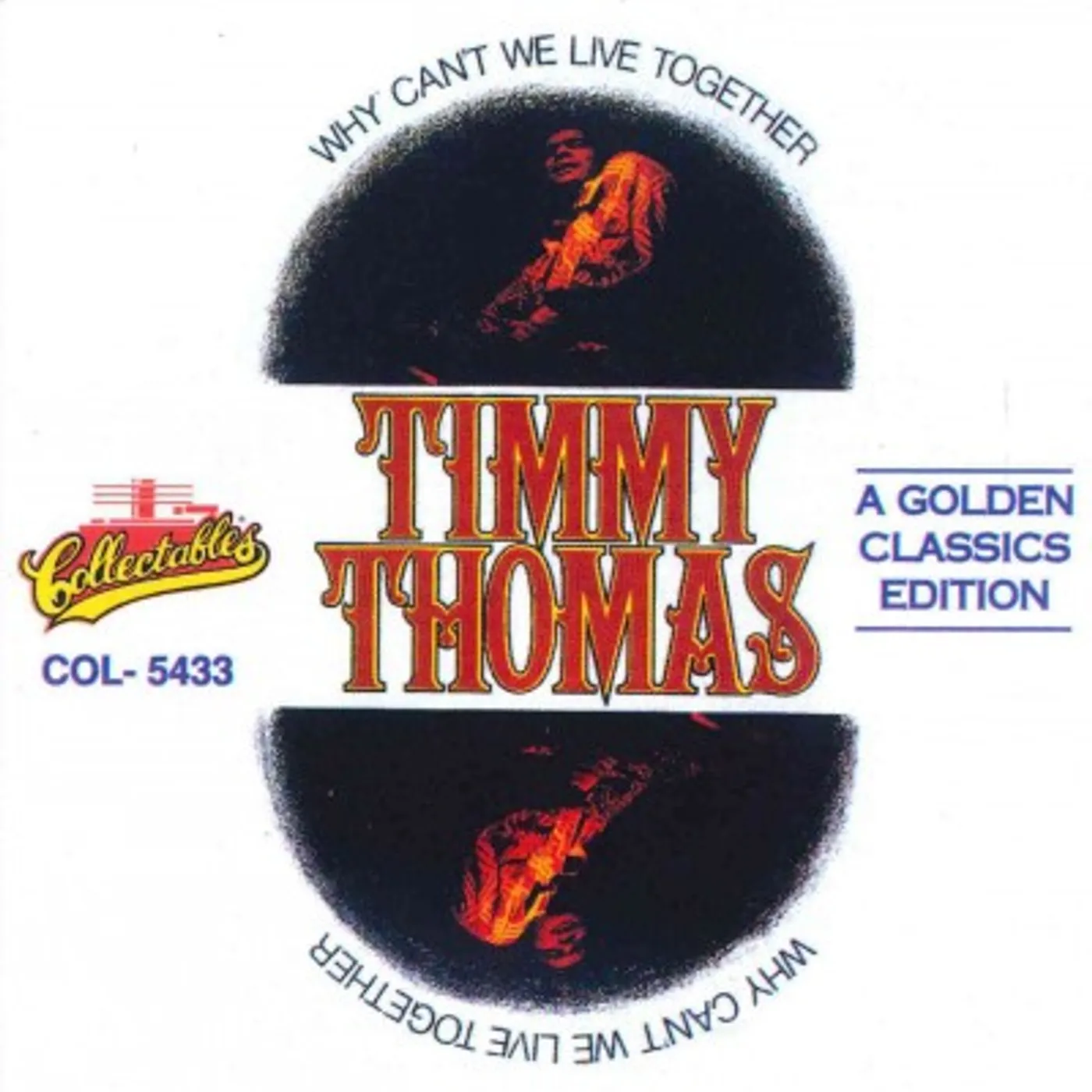 Timmy Thomas Why Can't We Live Together - A Golden Classics Edition CD