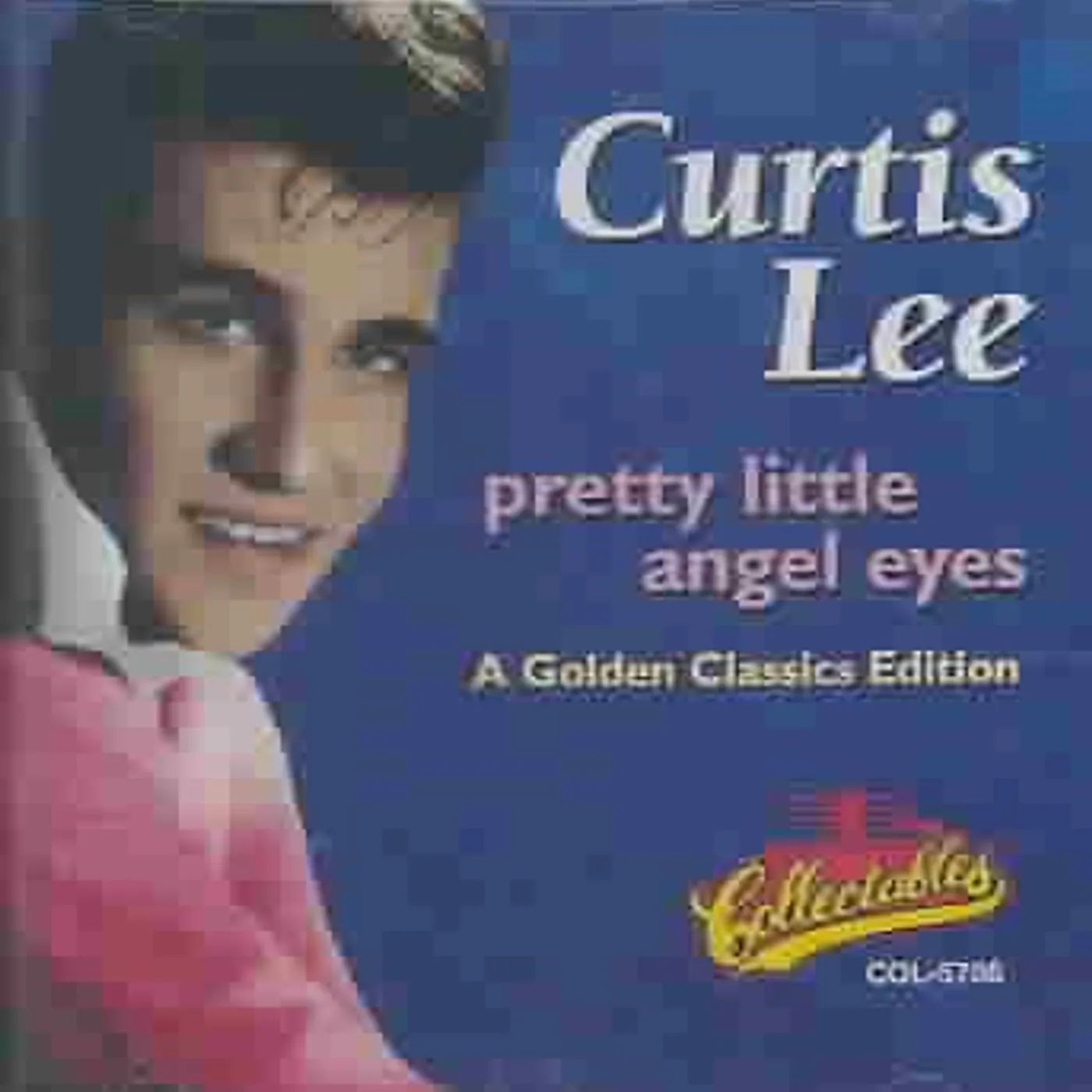 Curtis Lee Pretty Little Angel Eyes: Golden Classics CD
