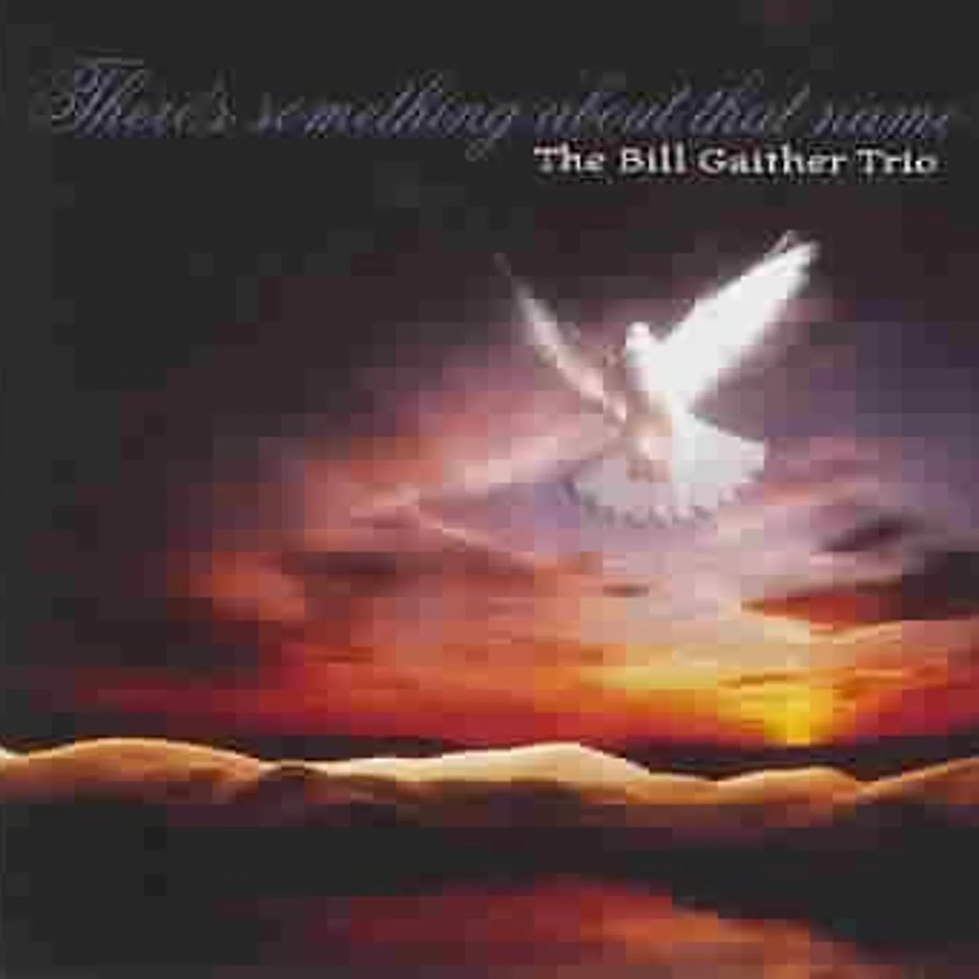 Bill Gaither There's Something About That Name CD