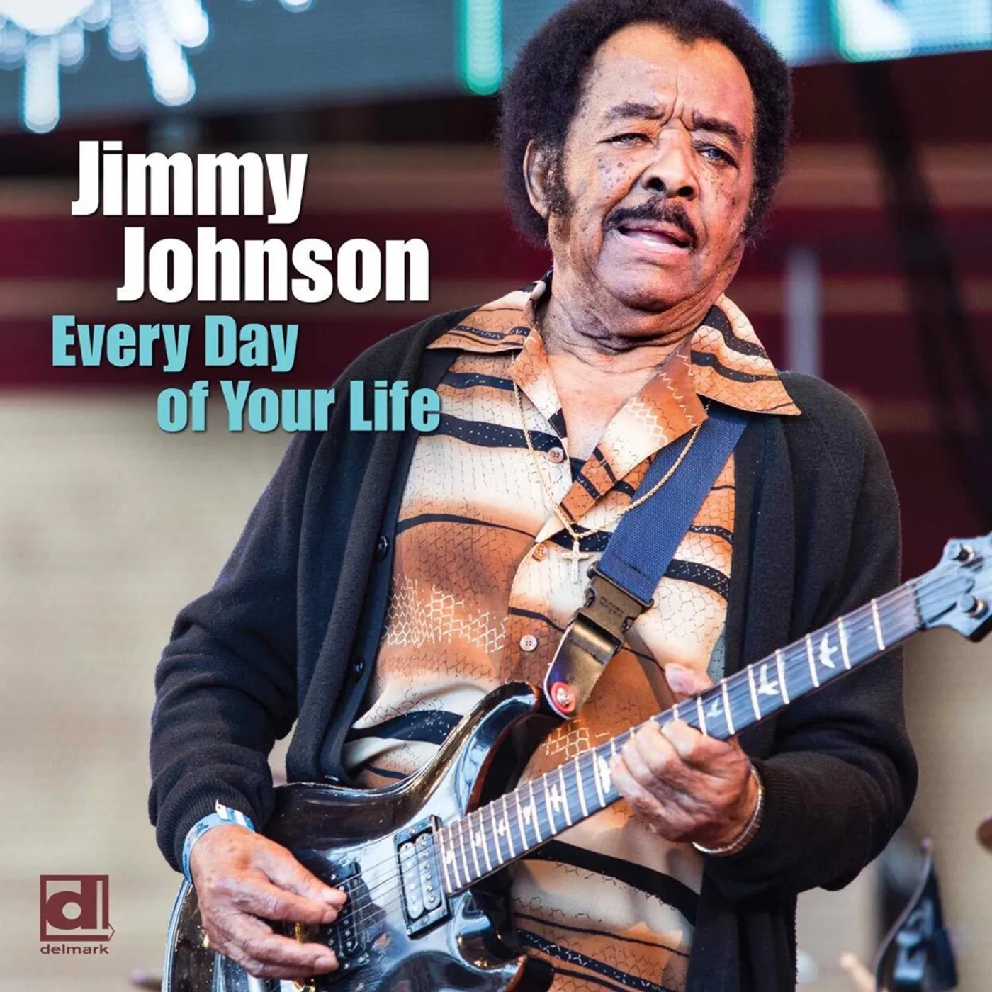 Jimmy Johnson EVERY DAY OF YOUR LIFE CD