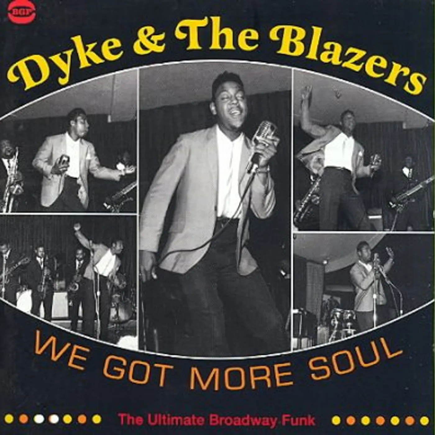 Dyke & The Blazers We Got More Soul: Ultimate Broadway Funk CD