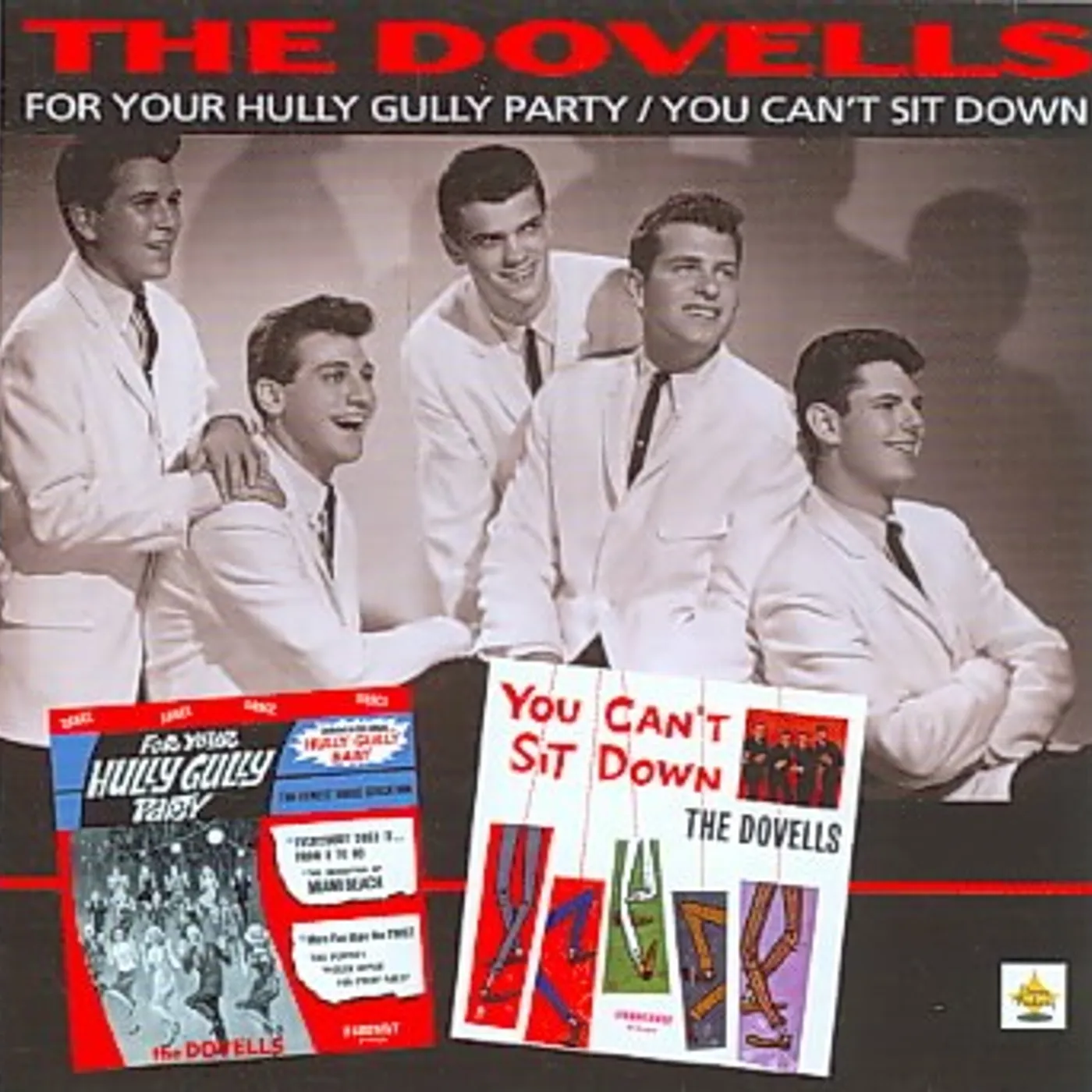 The Dovells For Your Hully Gully Party/You Can't Sit Down CD