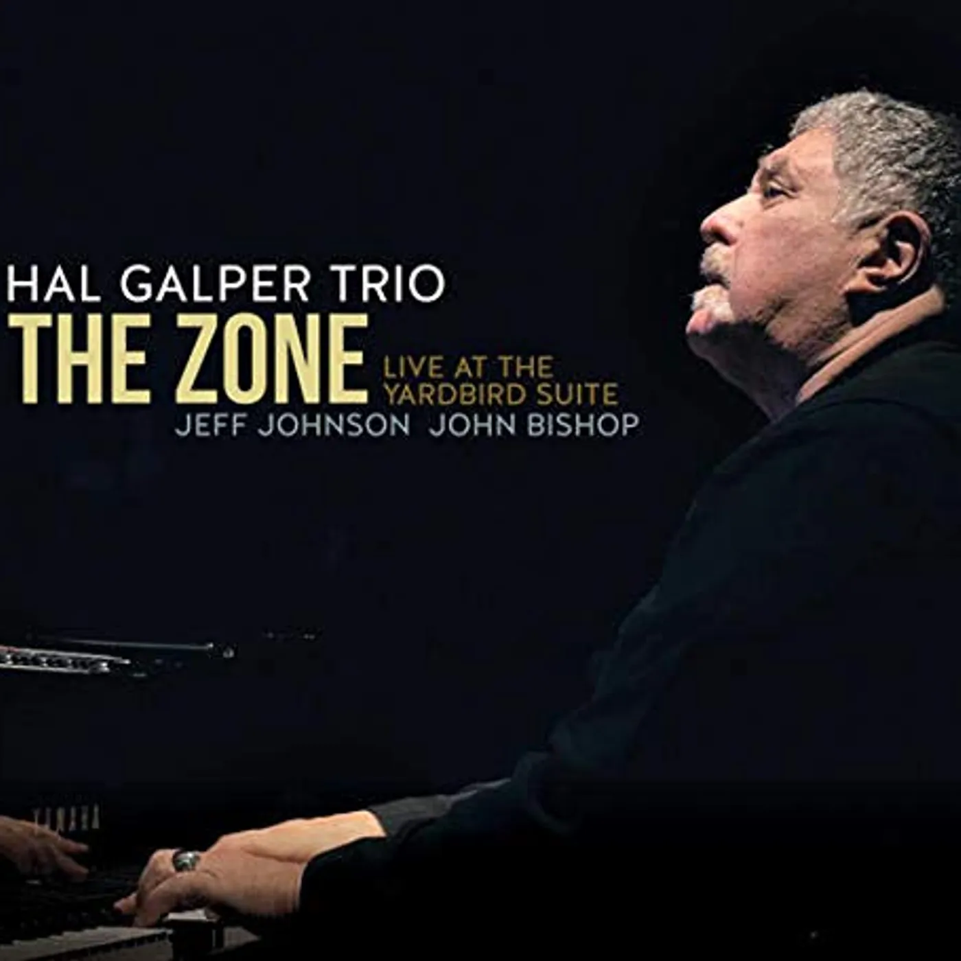 Hal Galper ZONE: LIVE AT THE YARDBIRD SUITE CD