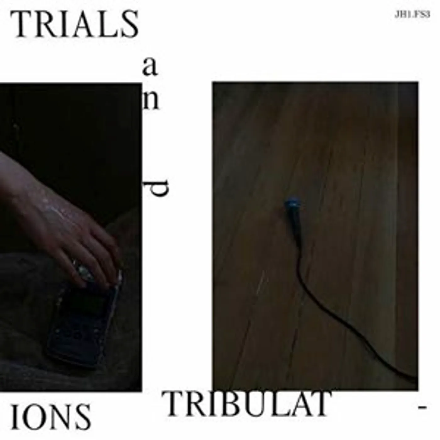 JH1.FS3 Trials And Tribulations Vinyl Record