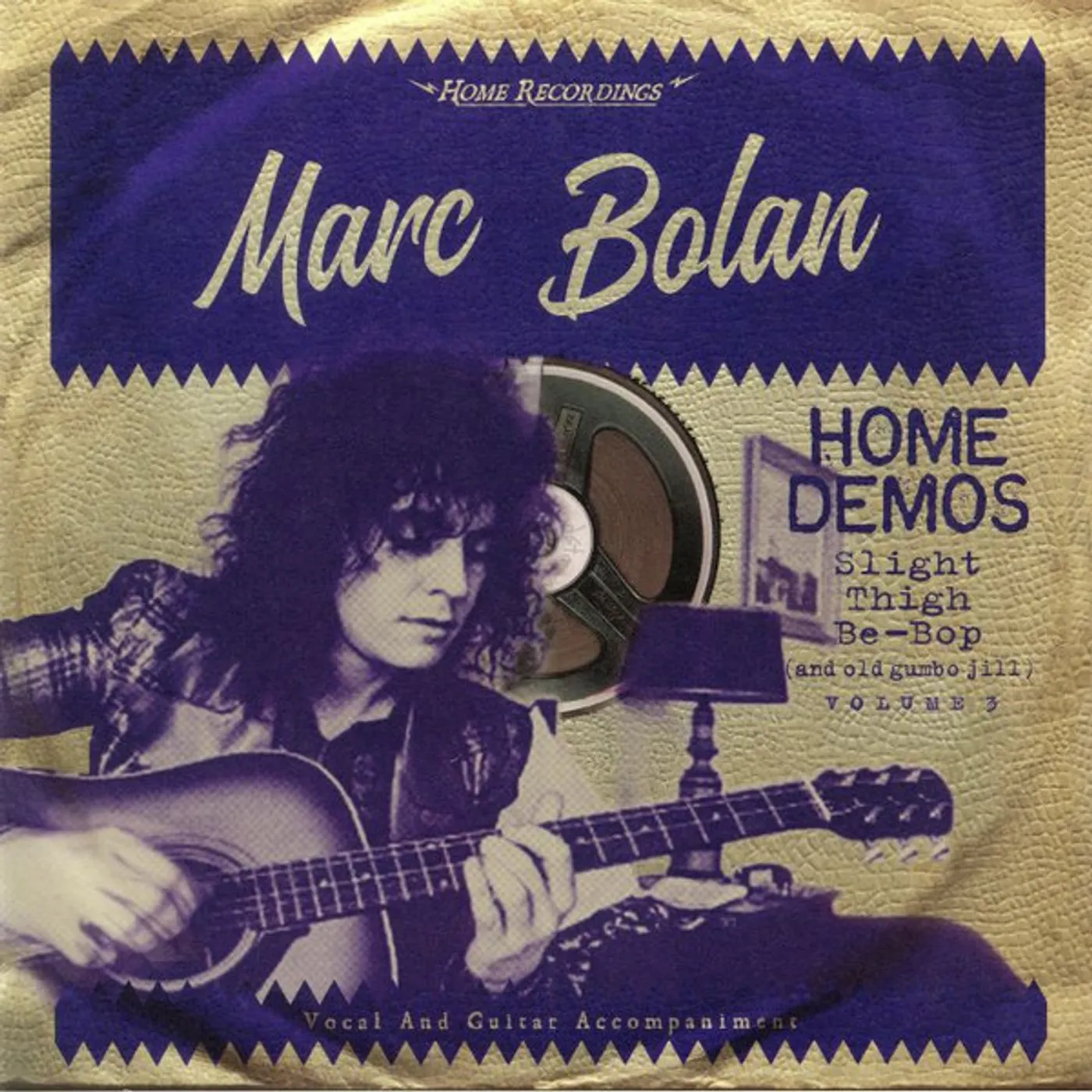 Marc Bolan Slight Thigh Be-Bop (And Old Gumbo Jill): Home Demos Vol. 3 Vinyl Record