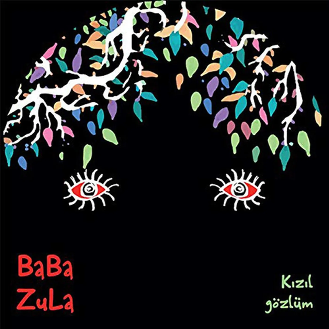 Baba Zula Kizil Gozlum EP Vinyl Record