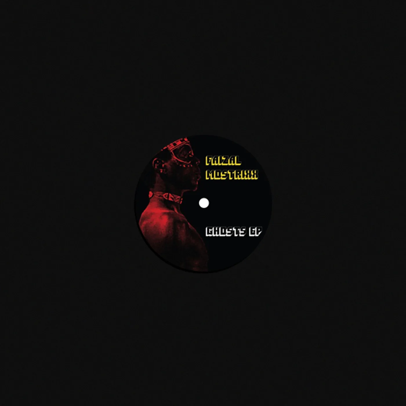 Faizal Mostrixx Ghosts EP Vinyl Record