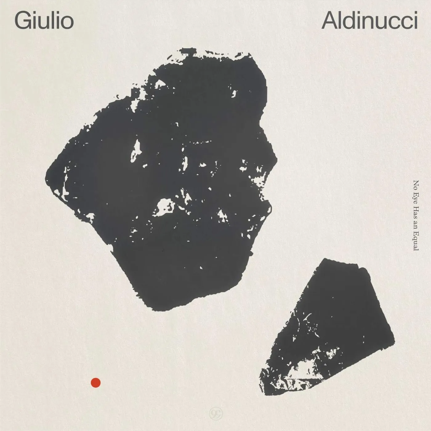 Giulio Aldinucci No Eye Has An Equal Vinyl Record