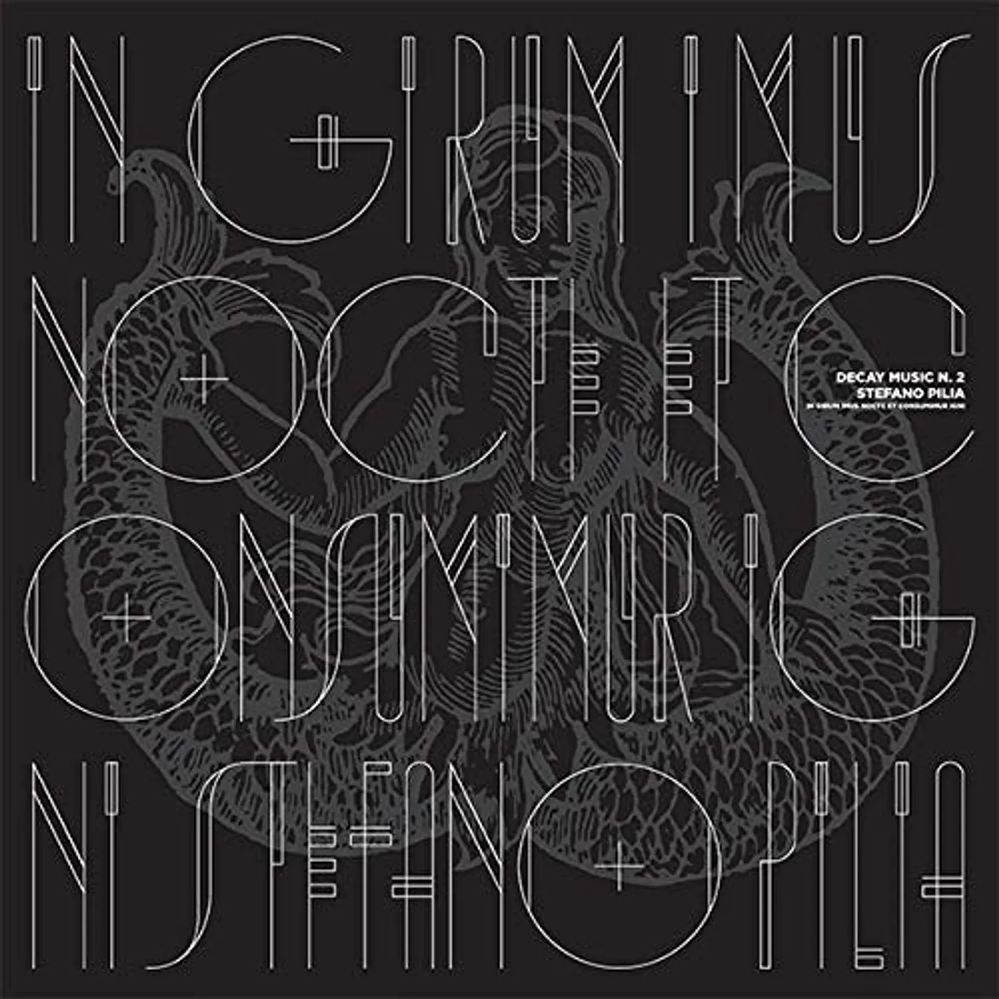 Stefano Pilia Decay Music n. 2: In Girum Imus Nocte Et Consumimur Igni Vinyl Record