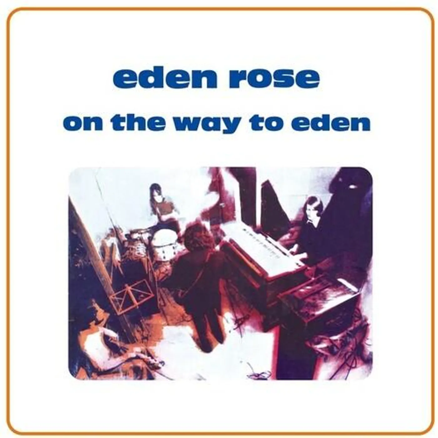 Eden Rose On The Way To Eden Vinyl Record