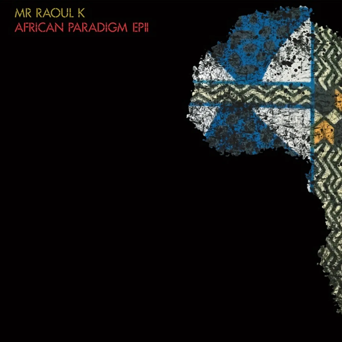 Mr Raoul K & Manoo AFRICAN PARADIGM EPII Vinyl Record