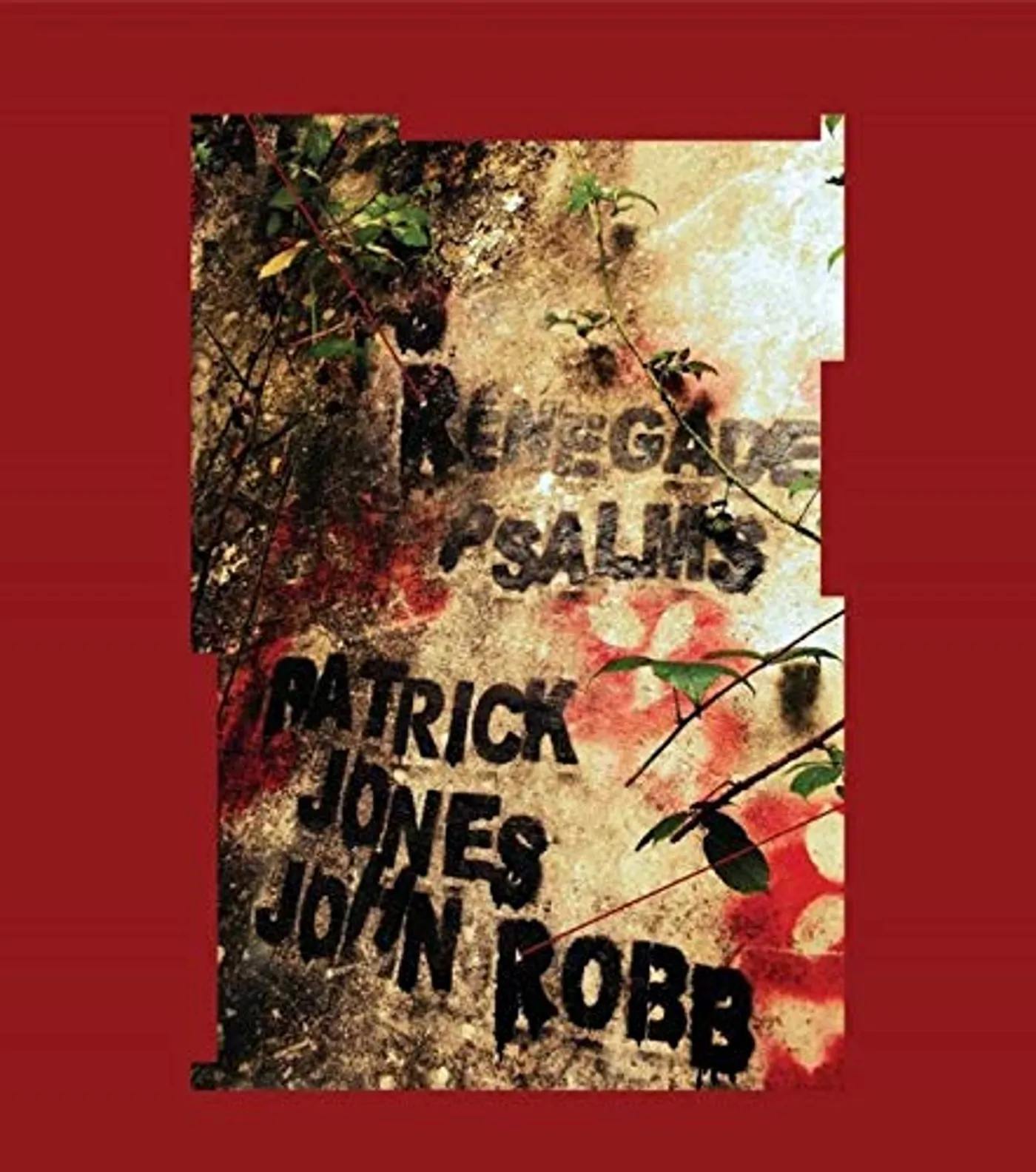 Patrick Jones / John Robb