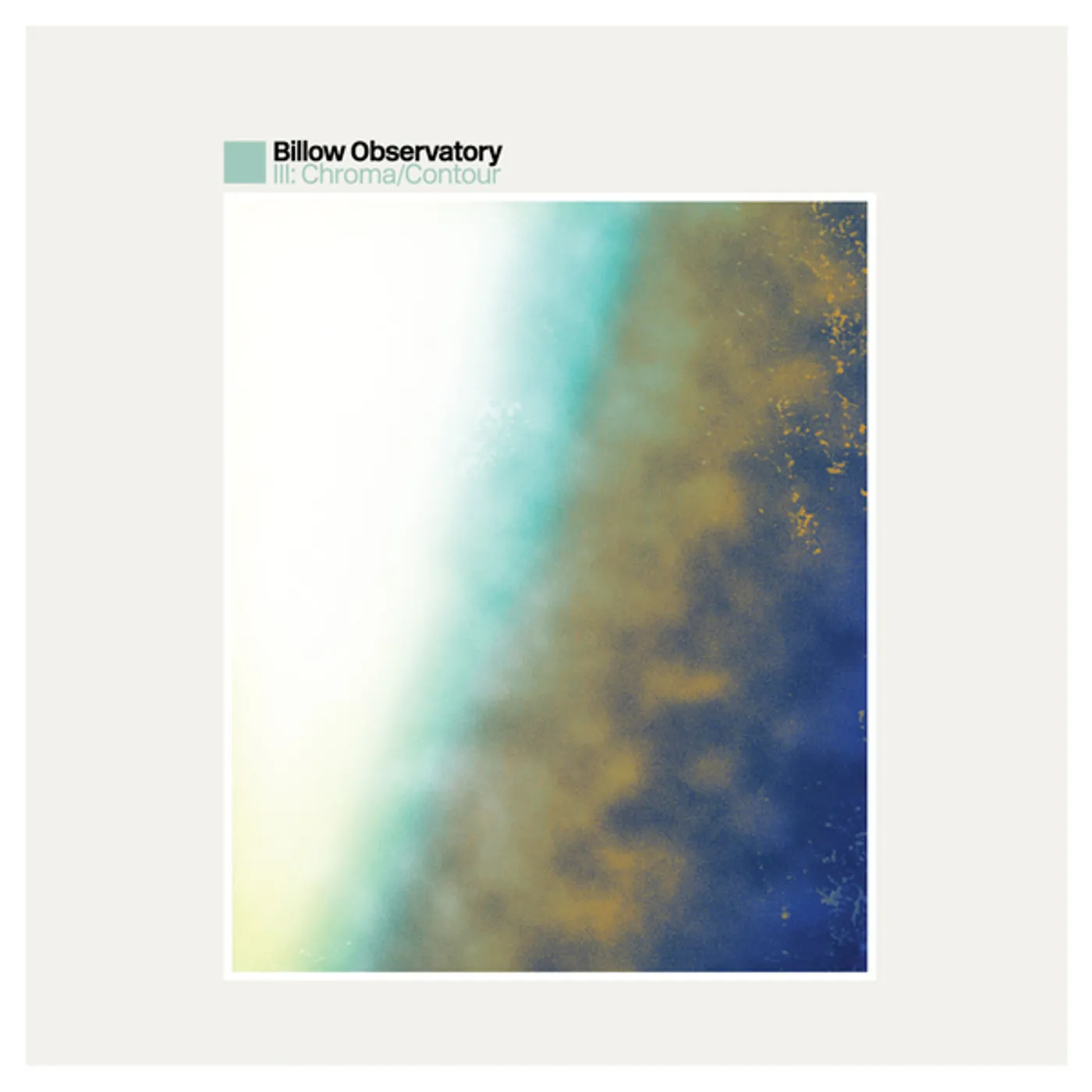Billow Observatory III: Chroma/Contour Vinyl Record