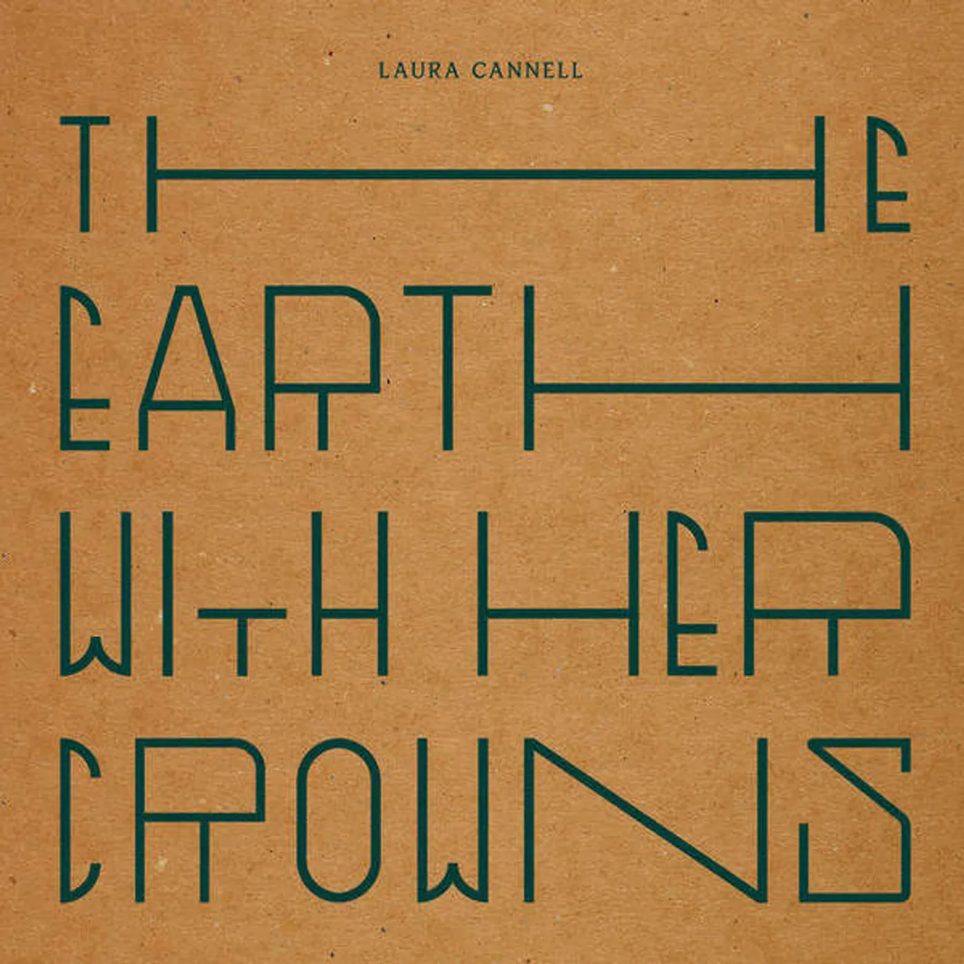 Laura Cannell The Earth With Her Crowns Vinyl Record