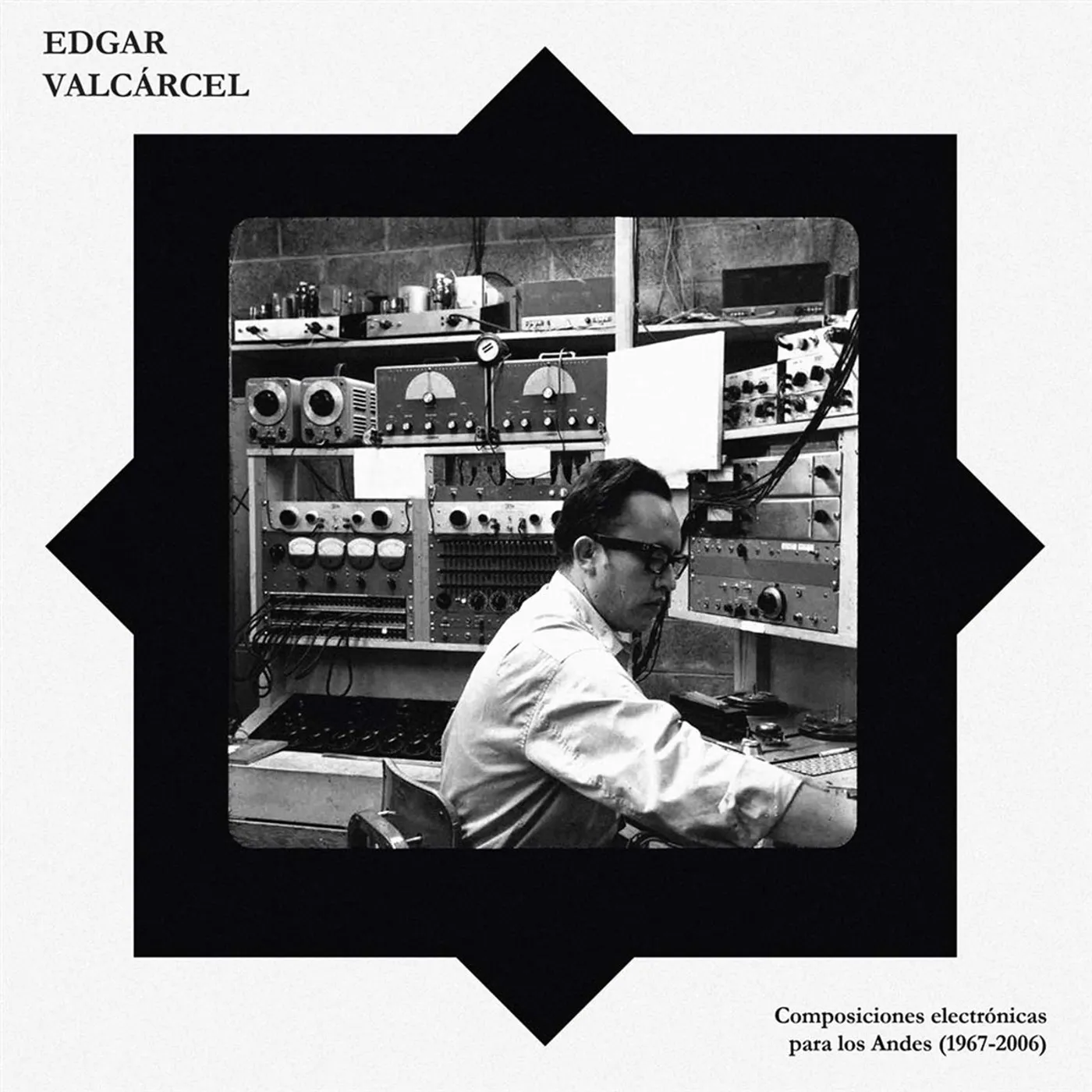 Edgar Valcarcel Composiciones Electronicas Para Los Andes 1967-2006 Vinyl Record