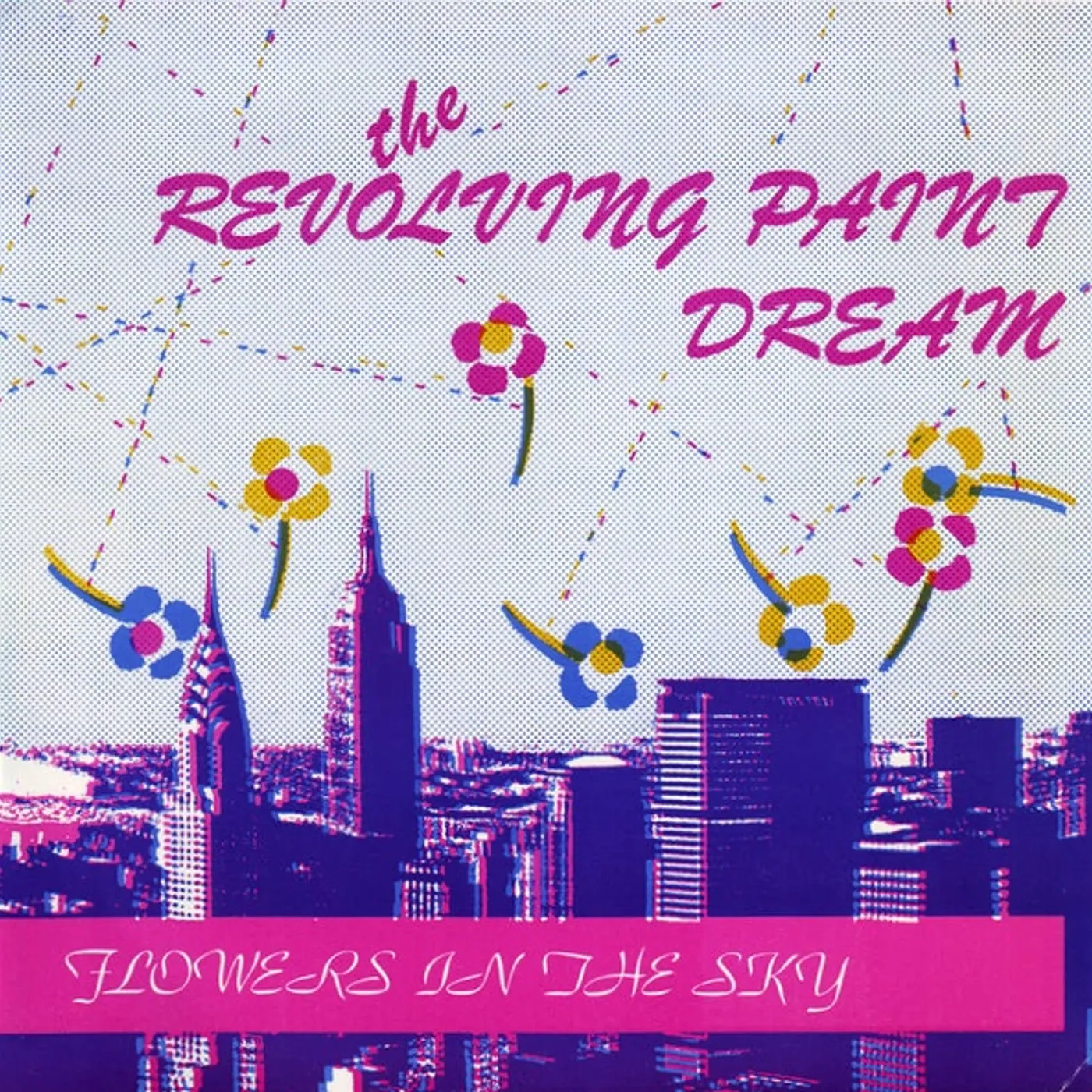 The Revolving Paint Dream Flowers In The Sky Vinyl Record