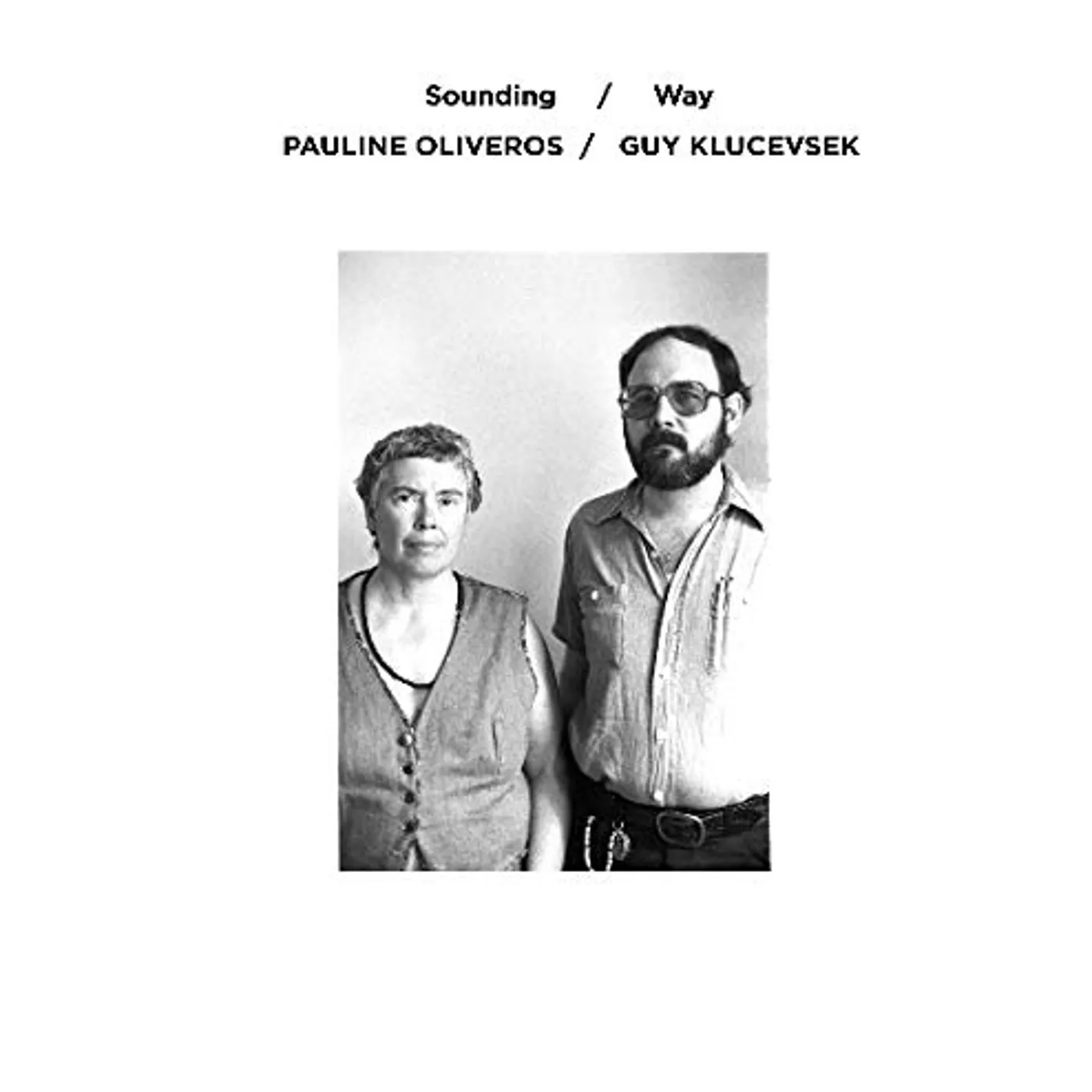 Pauline Oliveros Sounding/Way Vinyl Record