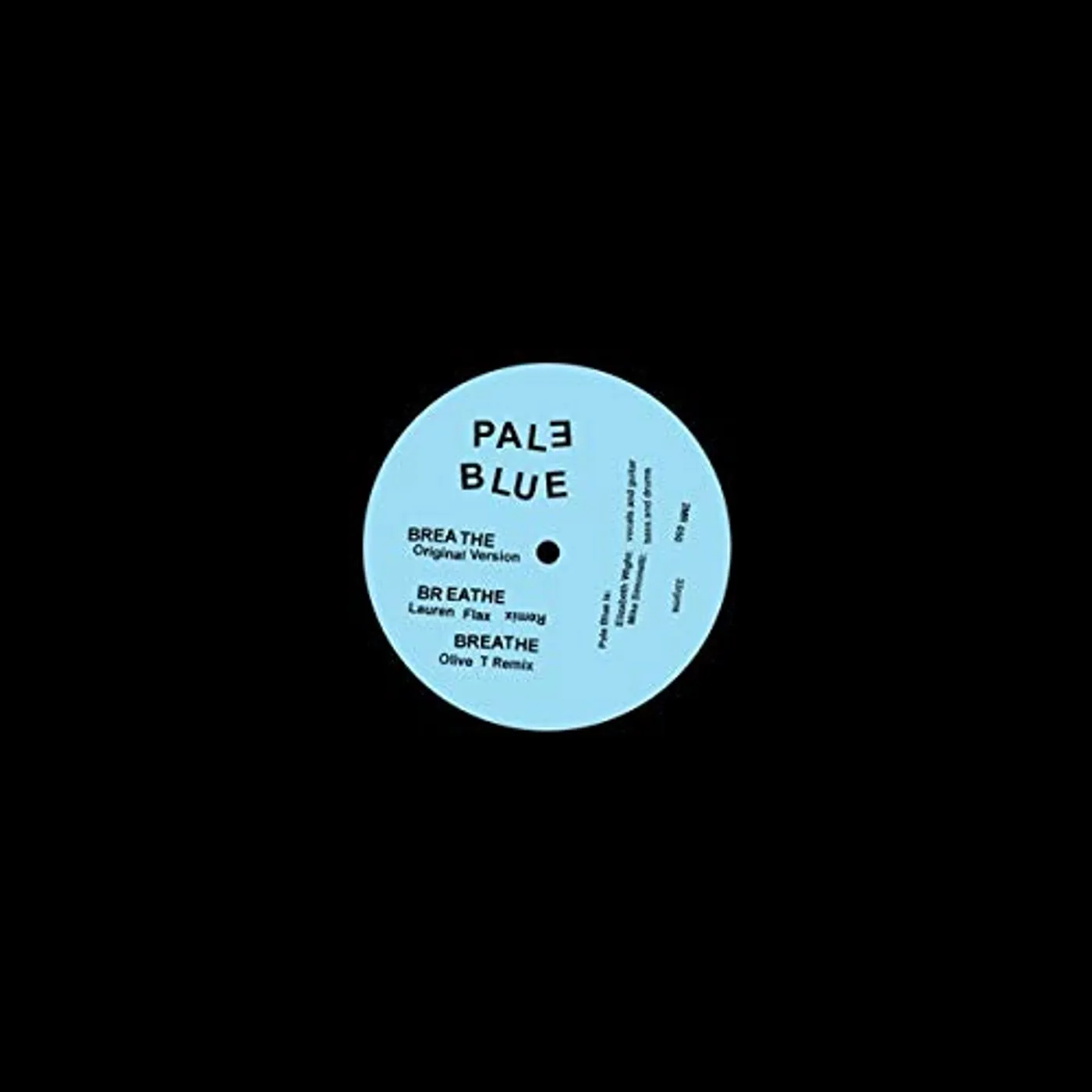 Pale Blue Breathe/I Walk Alone At Night Vinyl Record