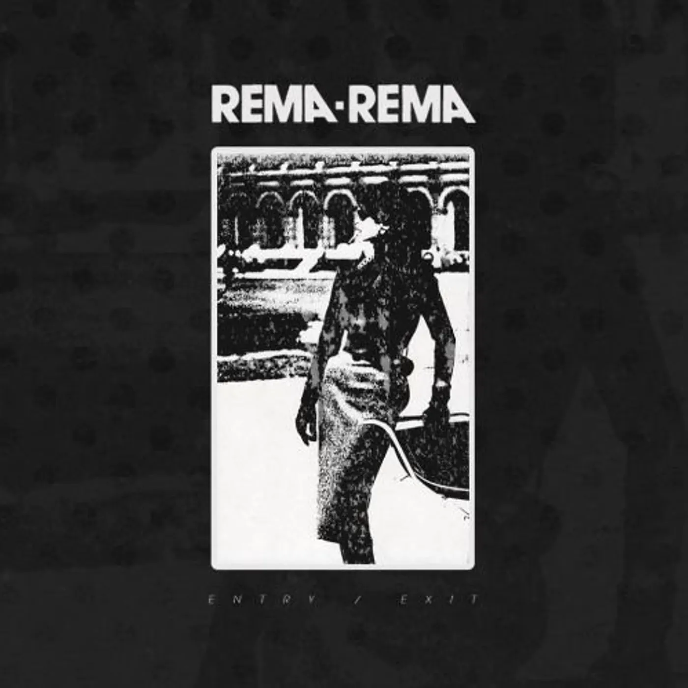 Rema-Rema Entry-exit Vinyl Record