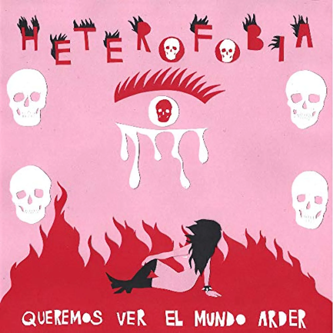 Heterofobia Queremos Ver El Mundo Arder Vinyl Record