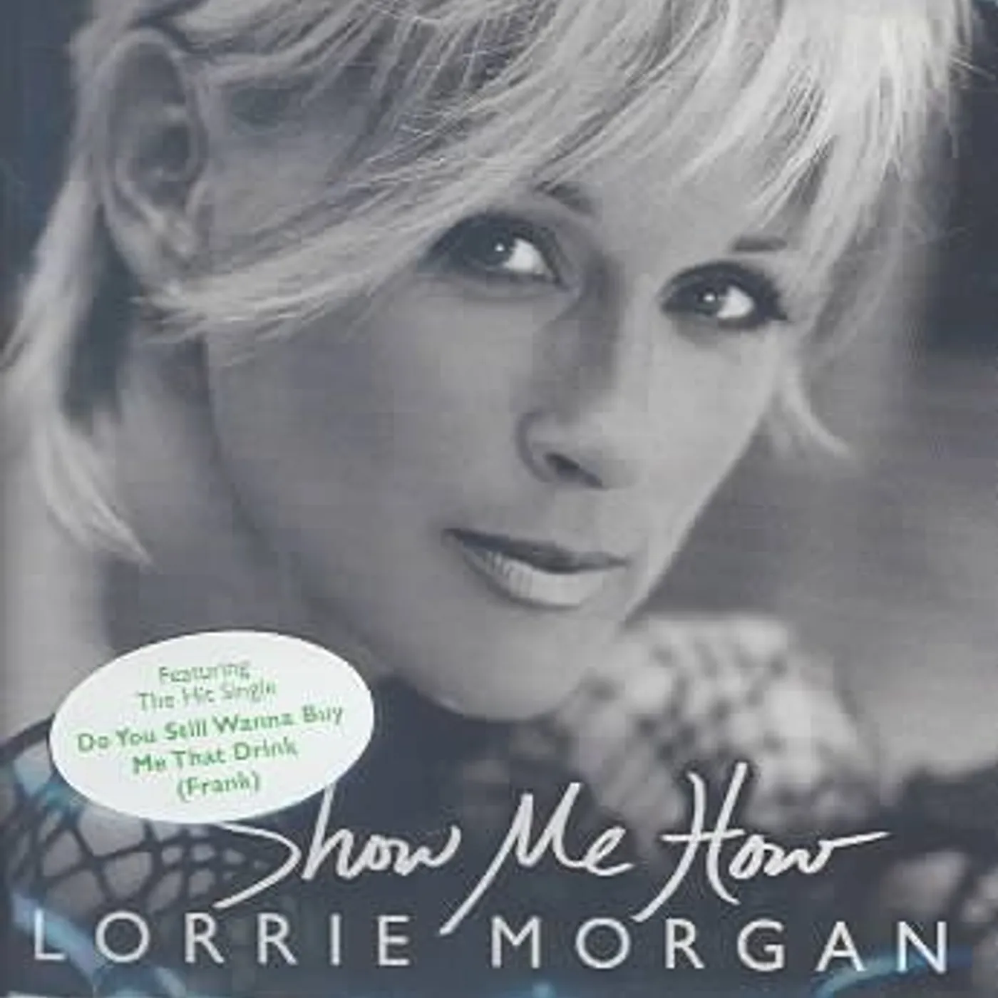 Lorrie Morgan Show Me How CD