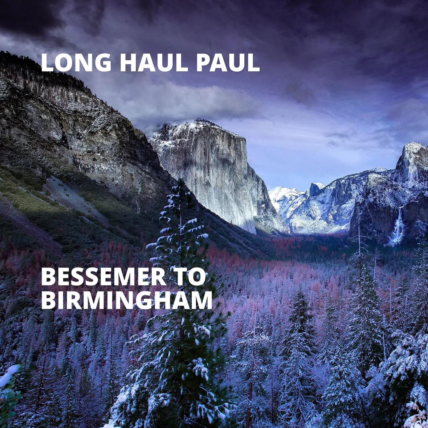 Long Haul Paul BESSEMER TO BIRMINGHAM CD