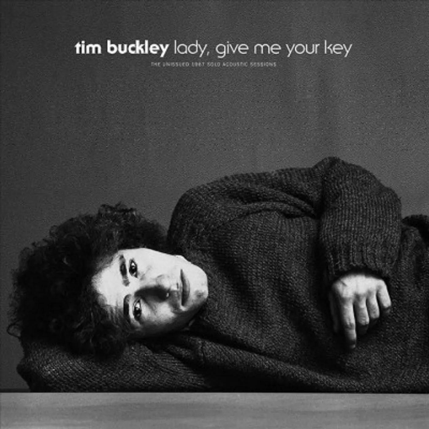 Tim Buckley Lady, Give Me Your Key: The Unissued 1967 Solo Acoustic Sessions Vinyl Record