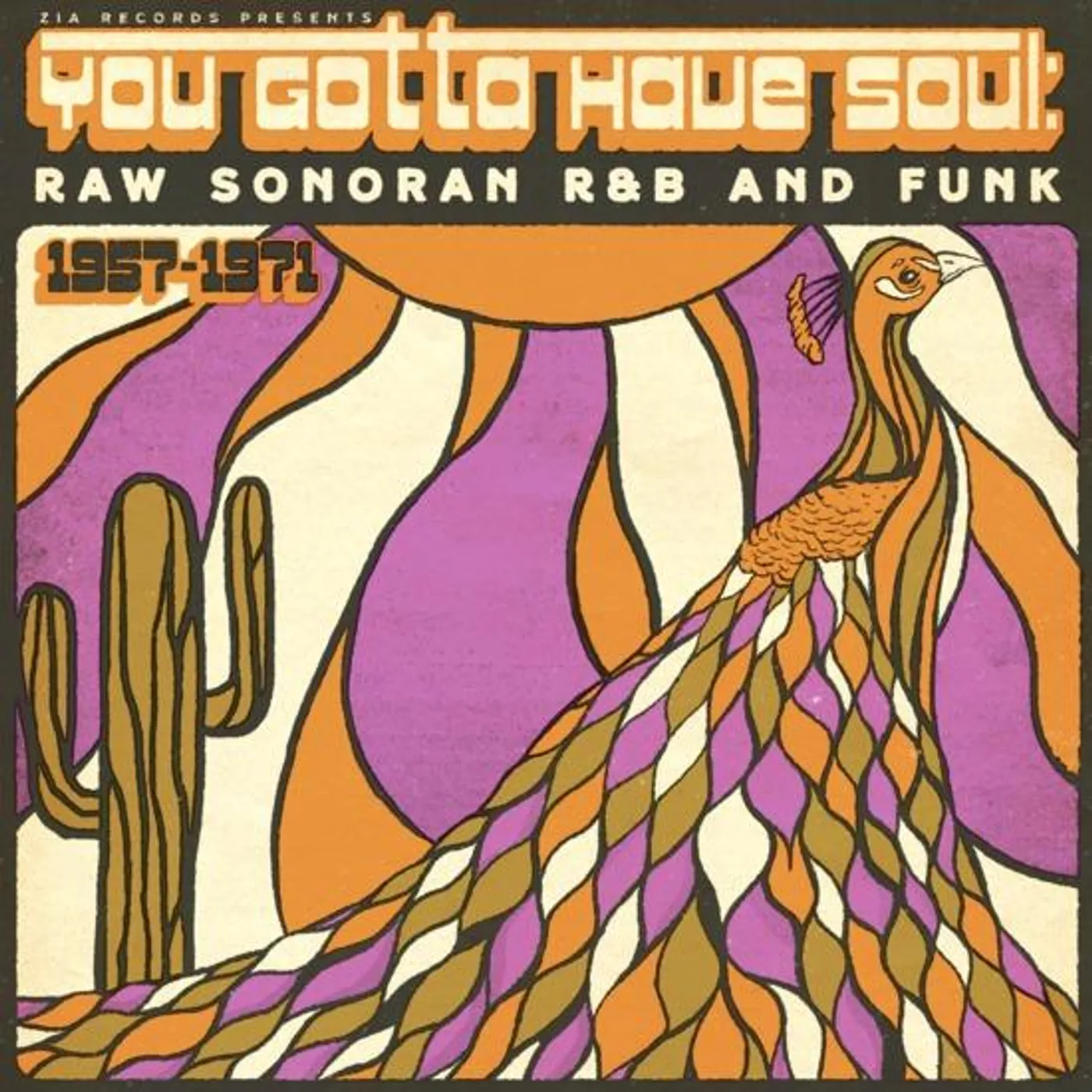 Various RSD You Gotta Have Soul:Raw Sonoran R&B And Funk(1957 1971) Vinyl Record