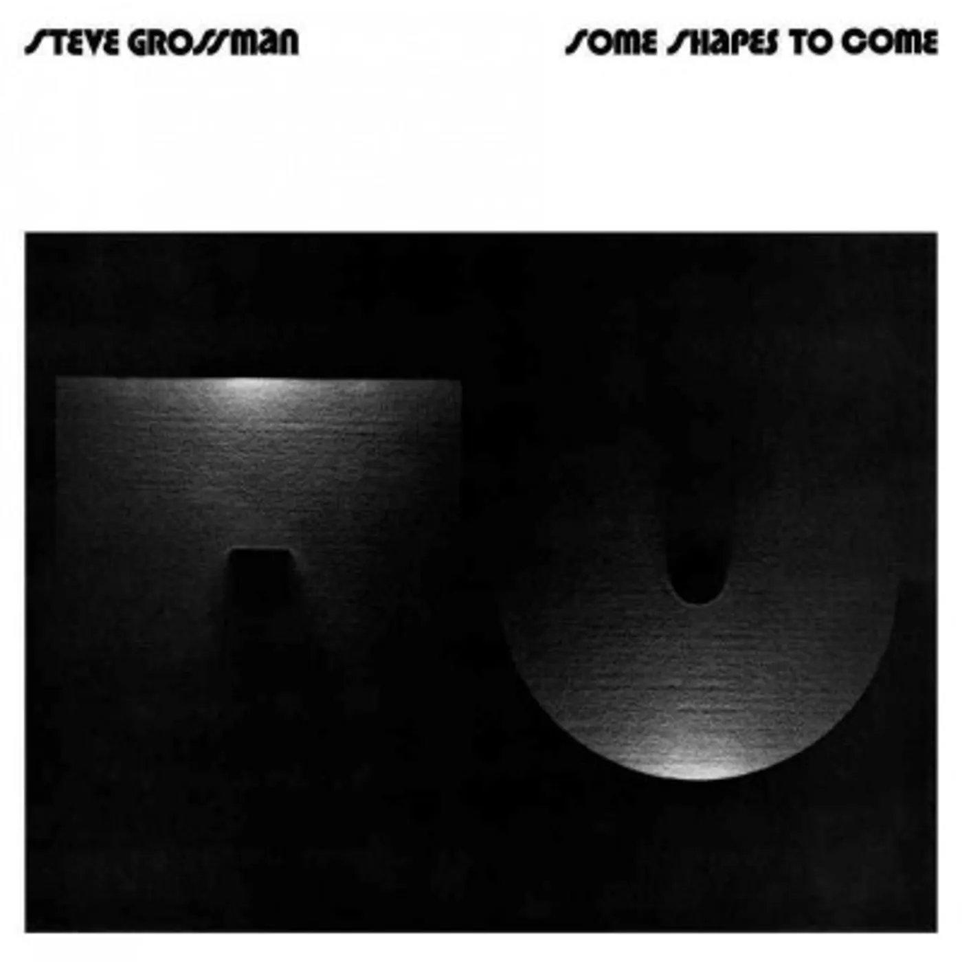 Steve Grossman Some Shapes To Come Vinyl Record