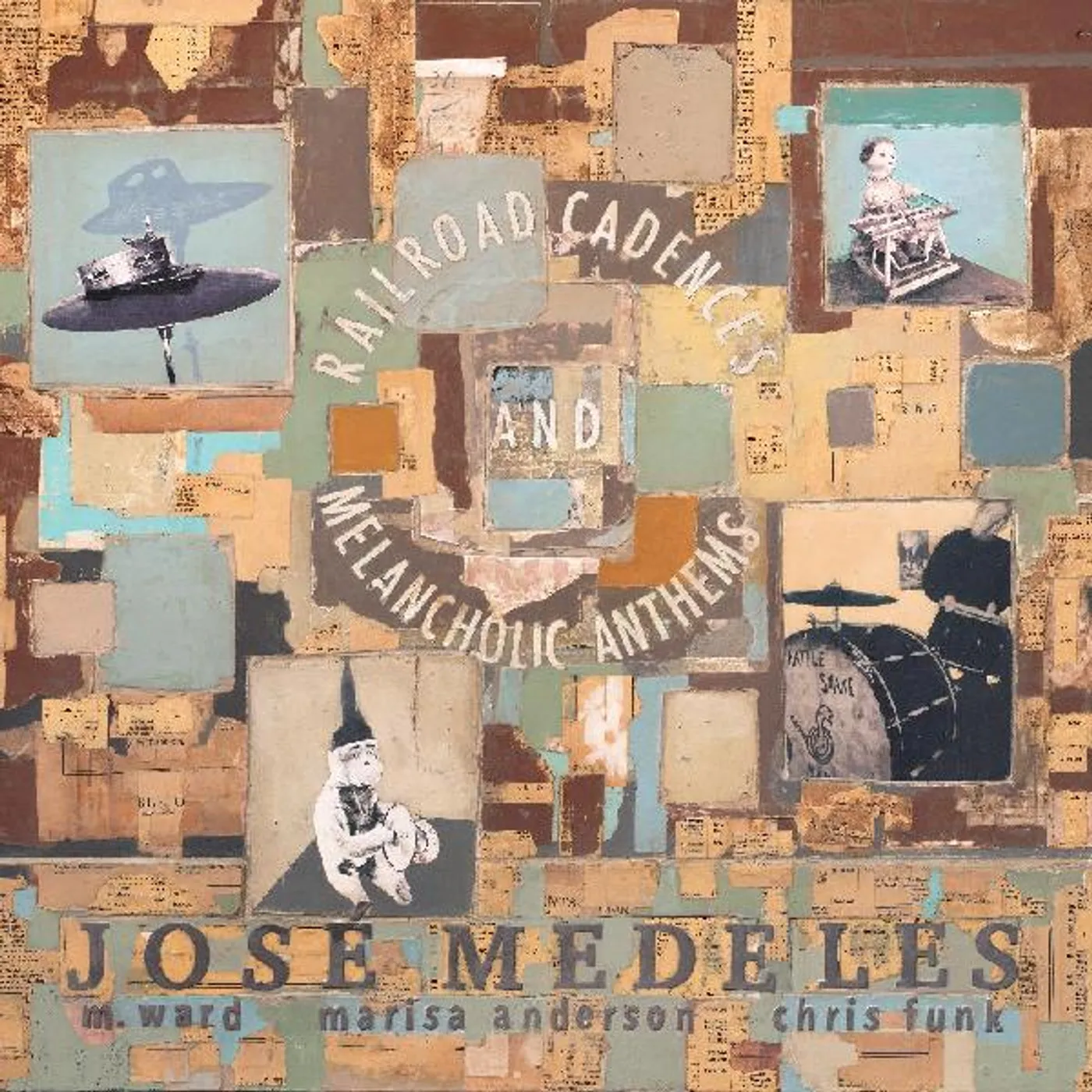 Jose Medeles / M. Ward / Marisa Anderson RAILROAD CADENCES & MELANCHOLIC ANTHEMS CD