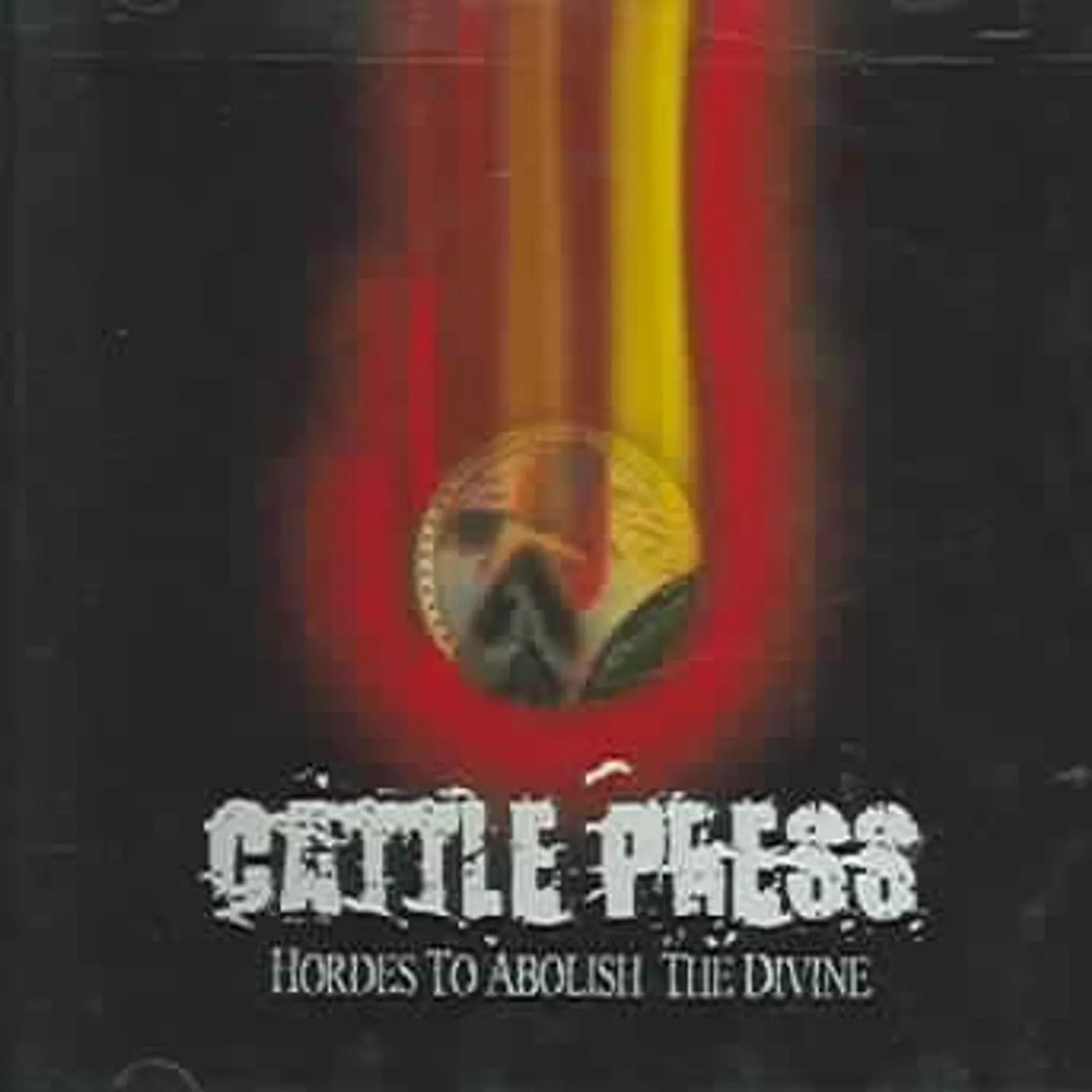 Cattlepress Hordes to Abolish the Divine CD