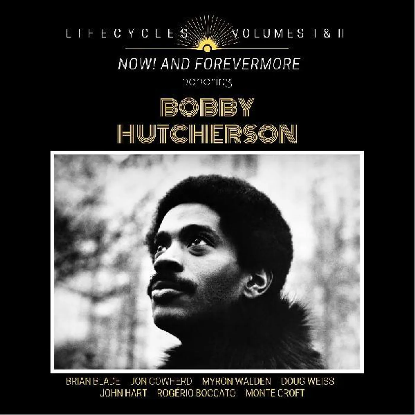 Brian Blade LIFECYCLES VOLUMES 1 & 2: NOW! & FOREVERMORE HONORING BOBBY HUTCHERSON (2CD) CD