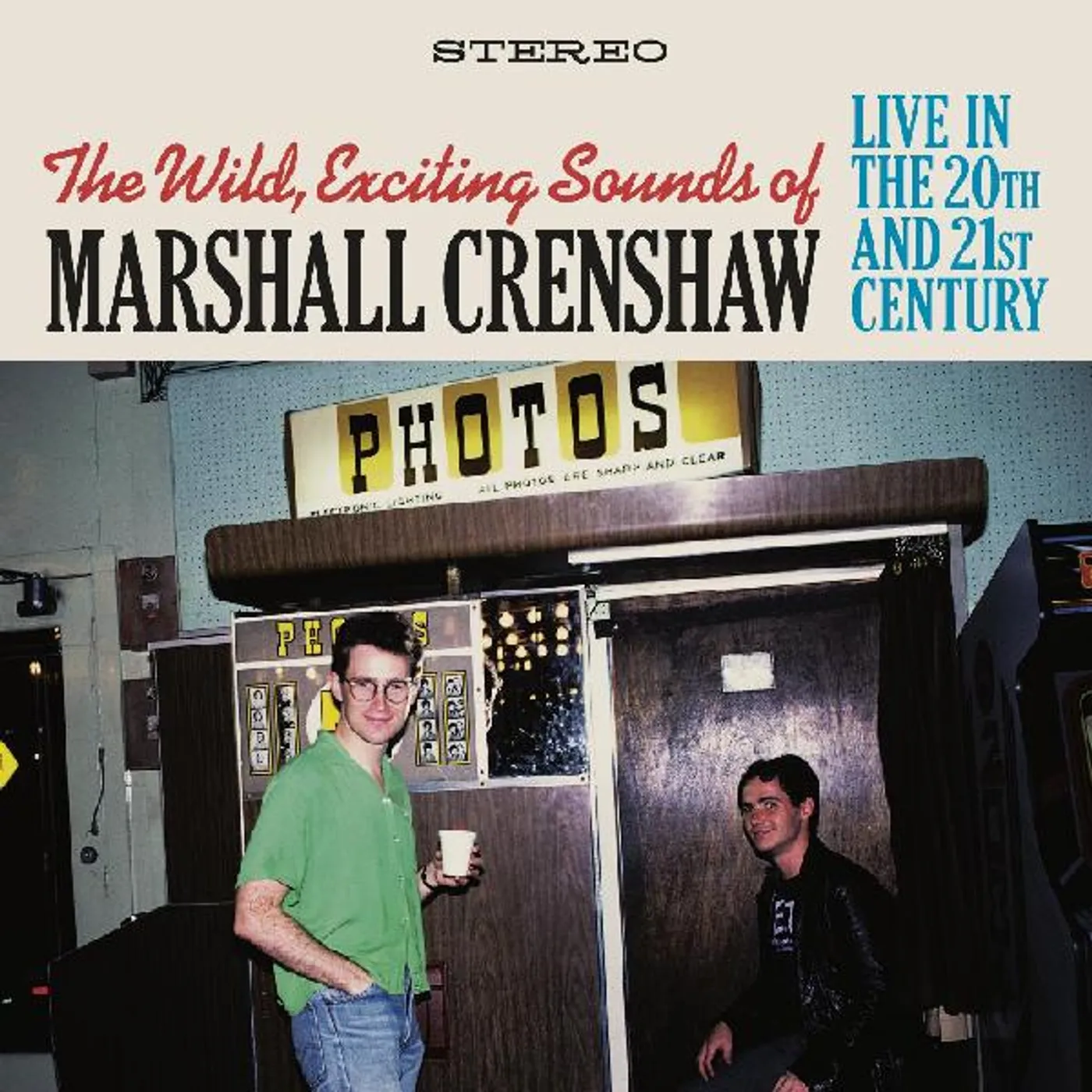 WILD EXCITING SOUNDS OF MARSHALL CRENSHAW: LIVE IN THE 20TH & 21ST CENTURY (2CD) CD