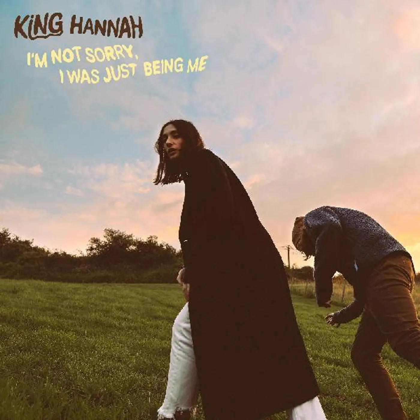 King Hannah I   M Not Sorry  I Was Just Being Me CD