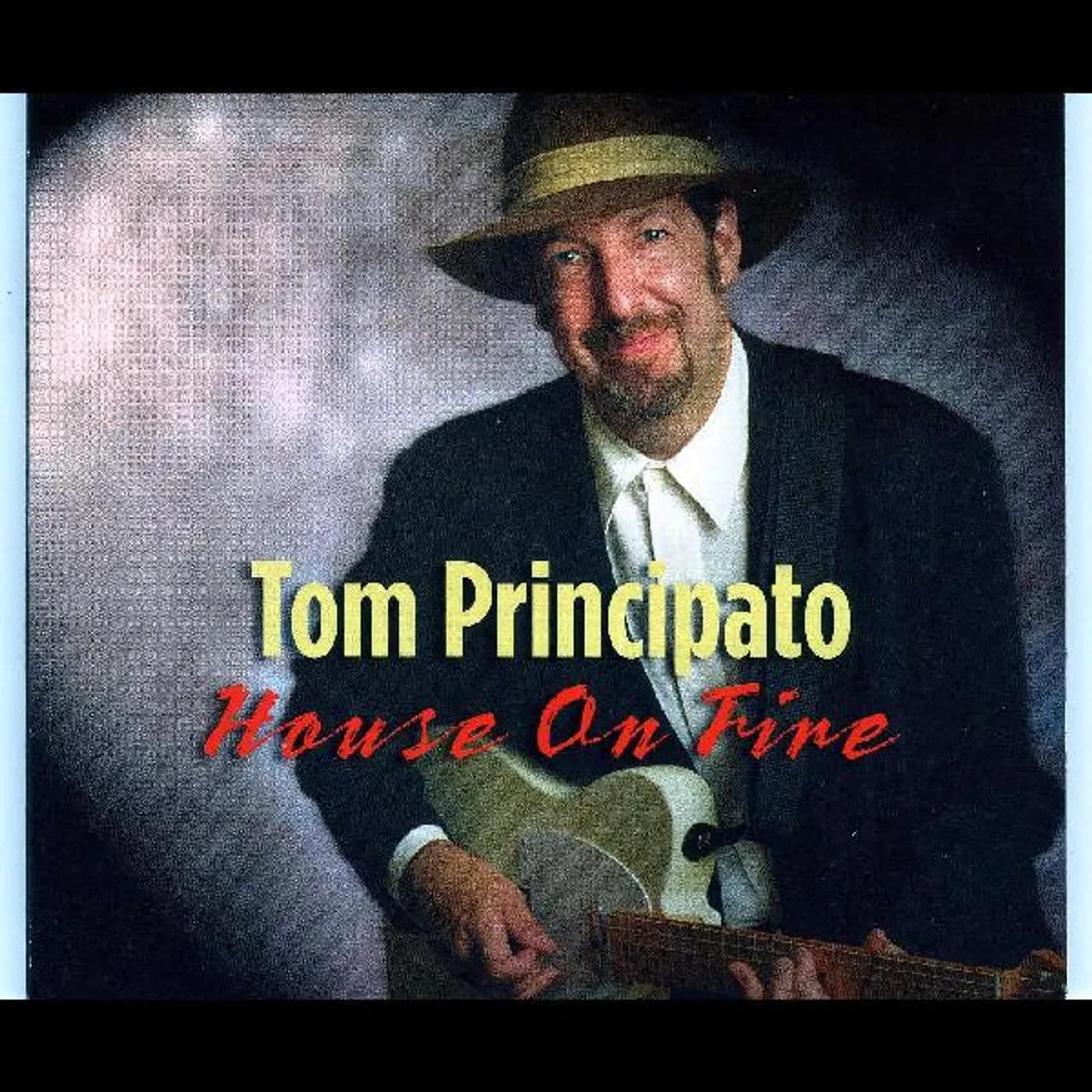 Tom Principato HOUSE ON FIRE CD