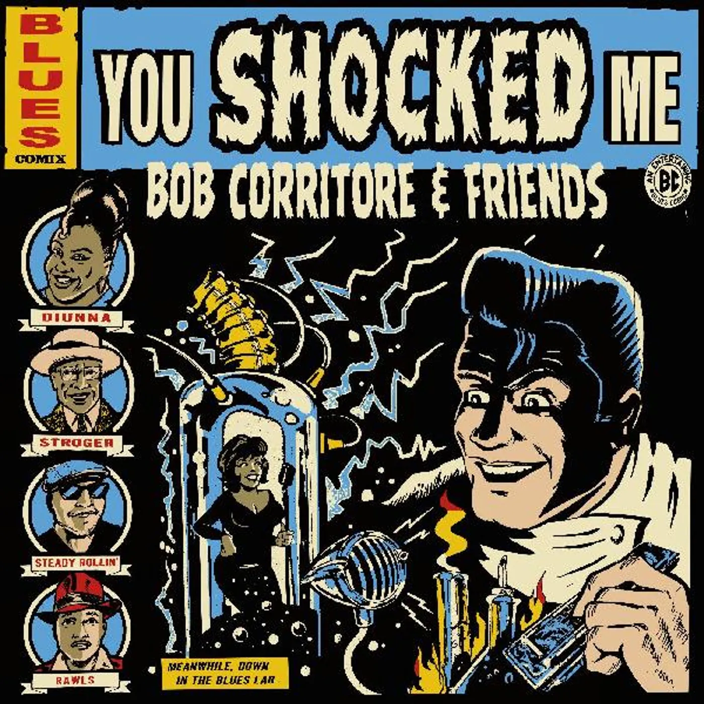 BOB CORRITORE & FRIENDS: YOU SHOCKED ME CD