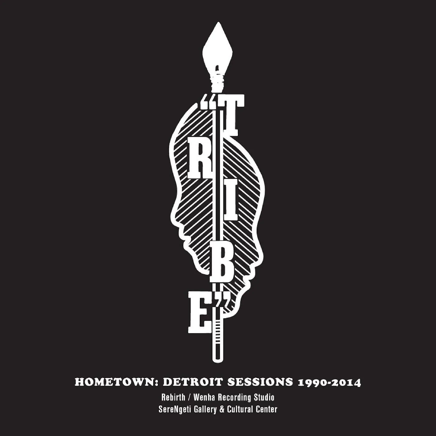 Tribe Hometown: detroit sessions 1990 - 2014 CD