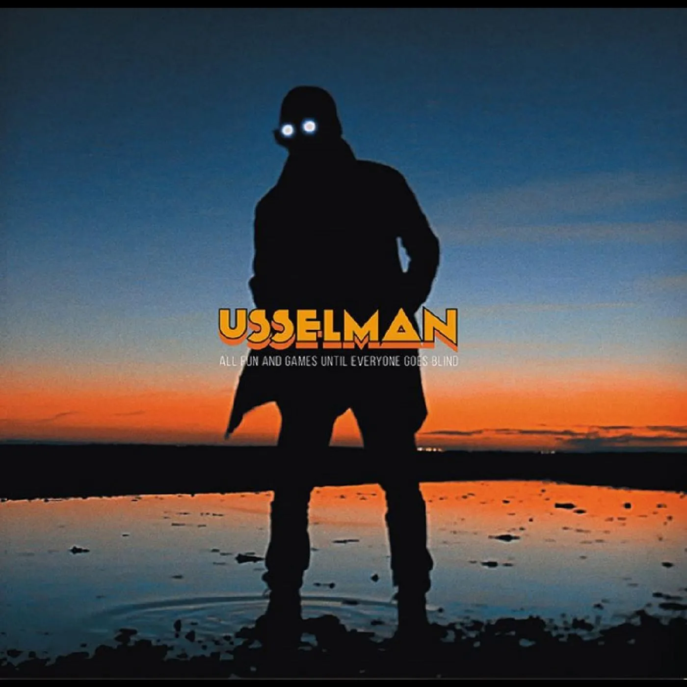 Usselman All fun and games until everyone goes blind CD