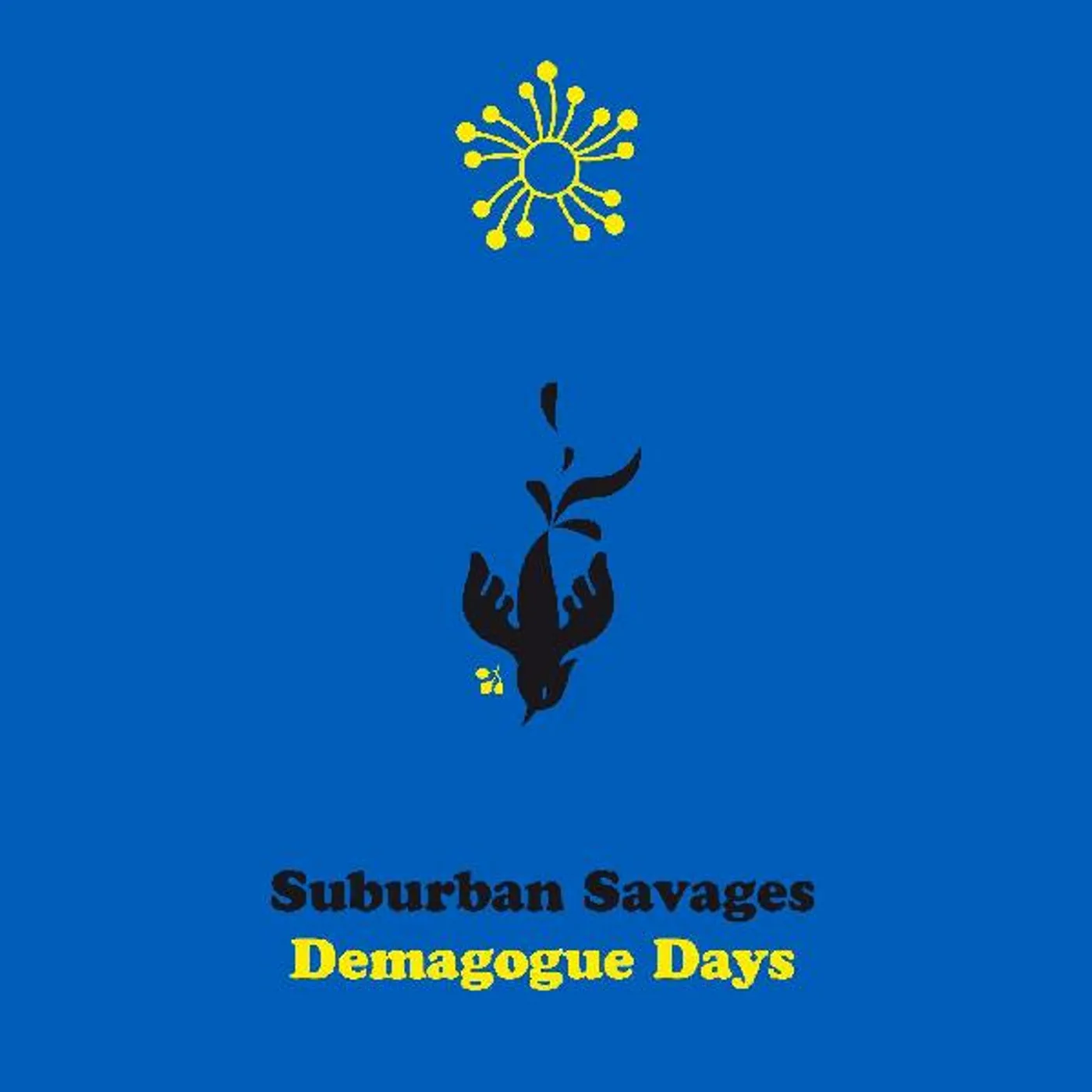 Suburban Savages Demagogue Days CD