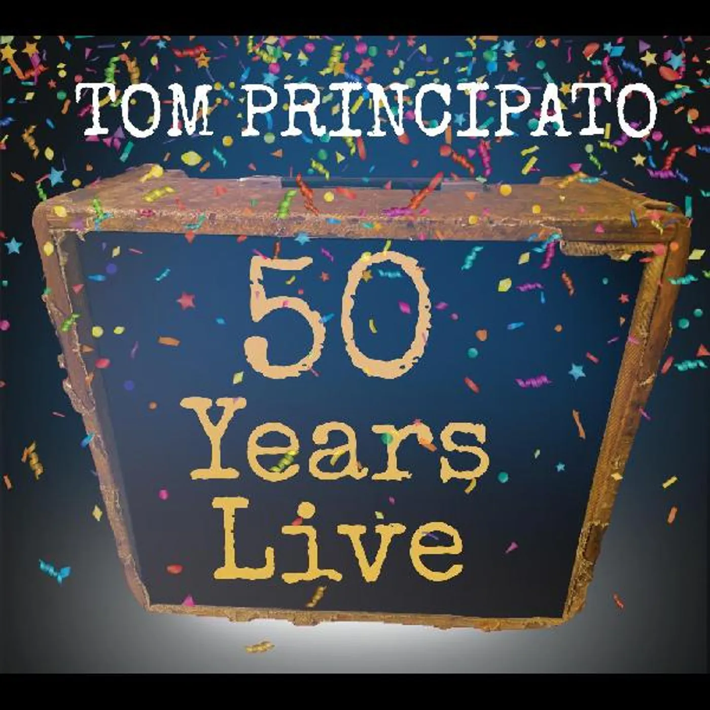 TOM PRINCIPATO 50 YEARS LIVE (2CD) CD