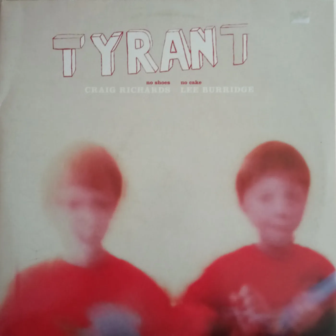 Tyrant No Shoes  No Cake Vinyl Record