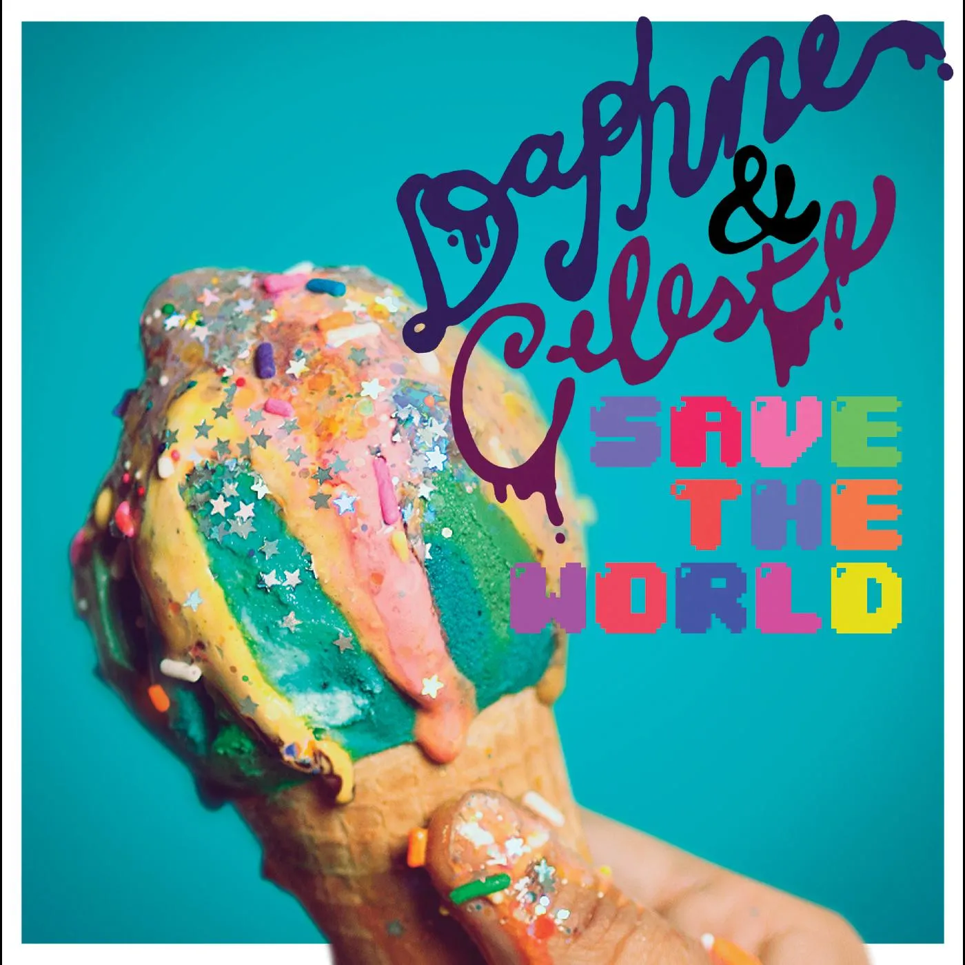 Daphne & Celeste Save The World Vinyl Record